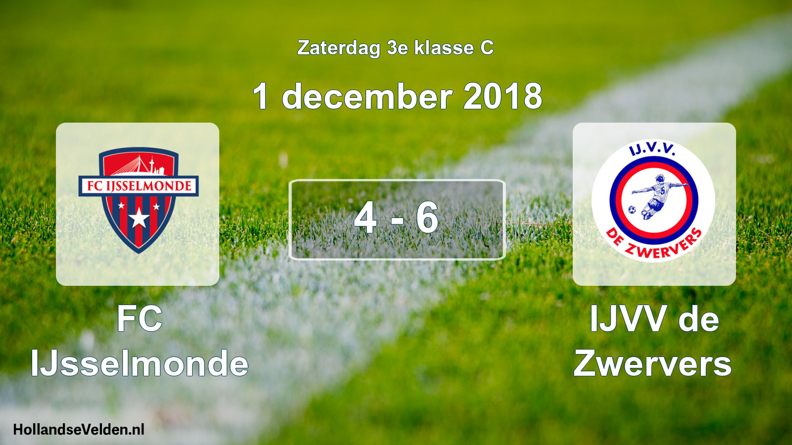 Total number of matches played: FC IJsselmonde - IJVV de Zwervers 4 - 6 (1 December 2018)