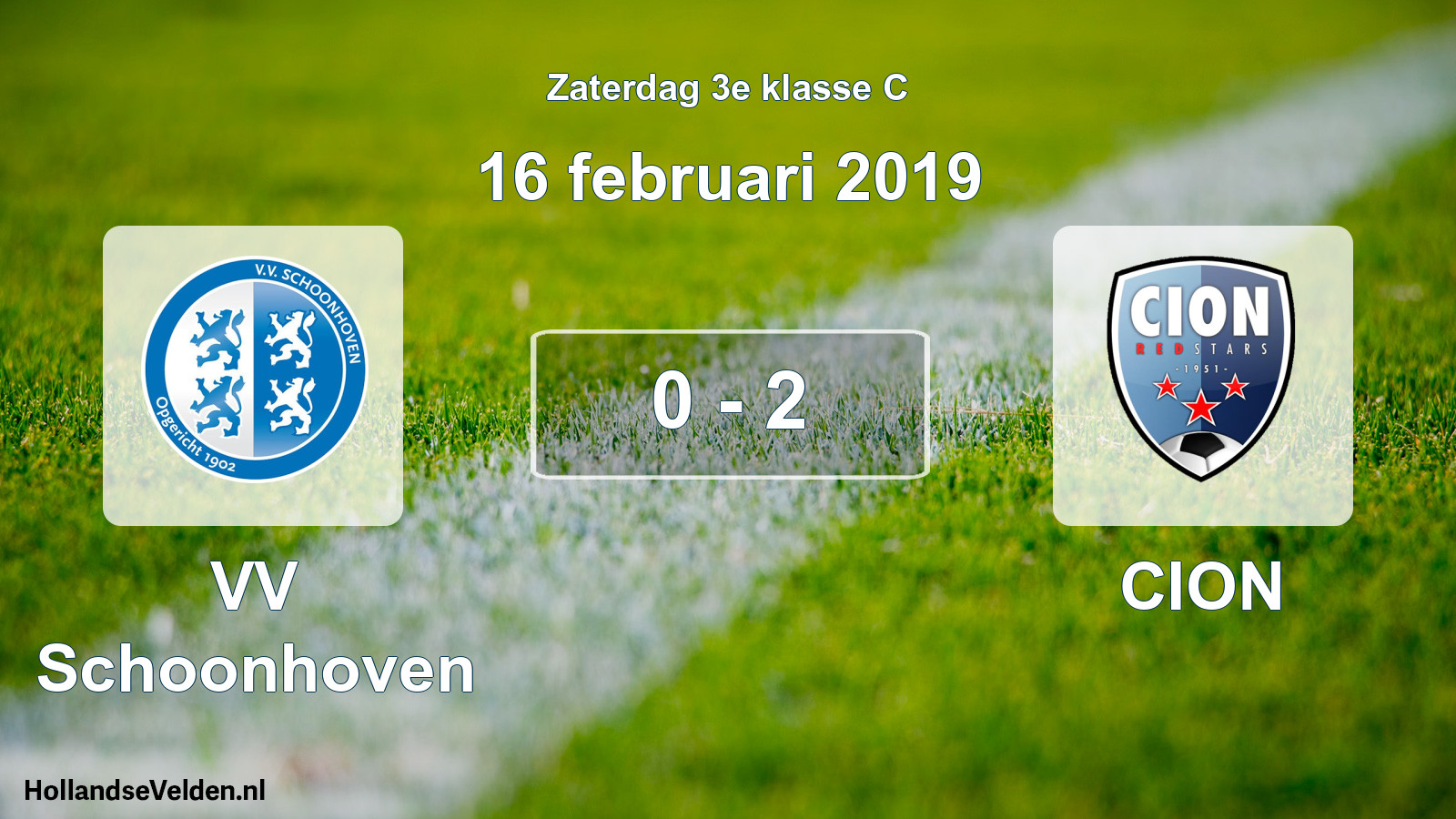 Total number of matches played: VV Schoonhoven - CION 0 - 2 (16 February 2019)