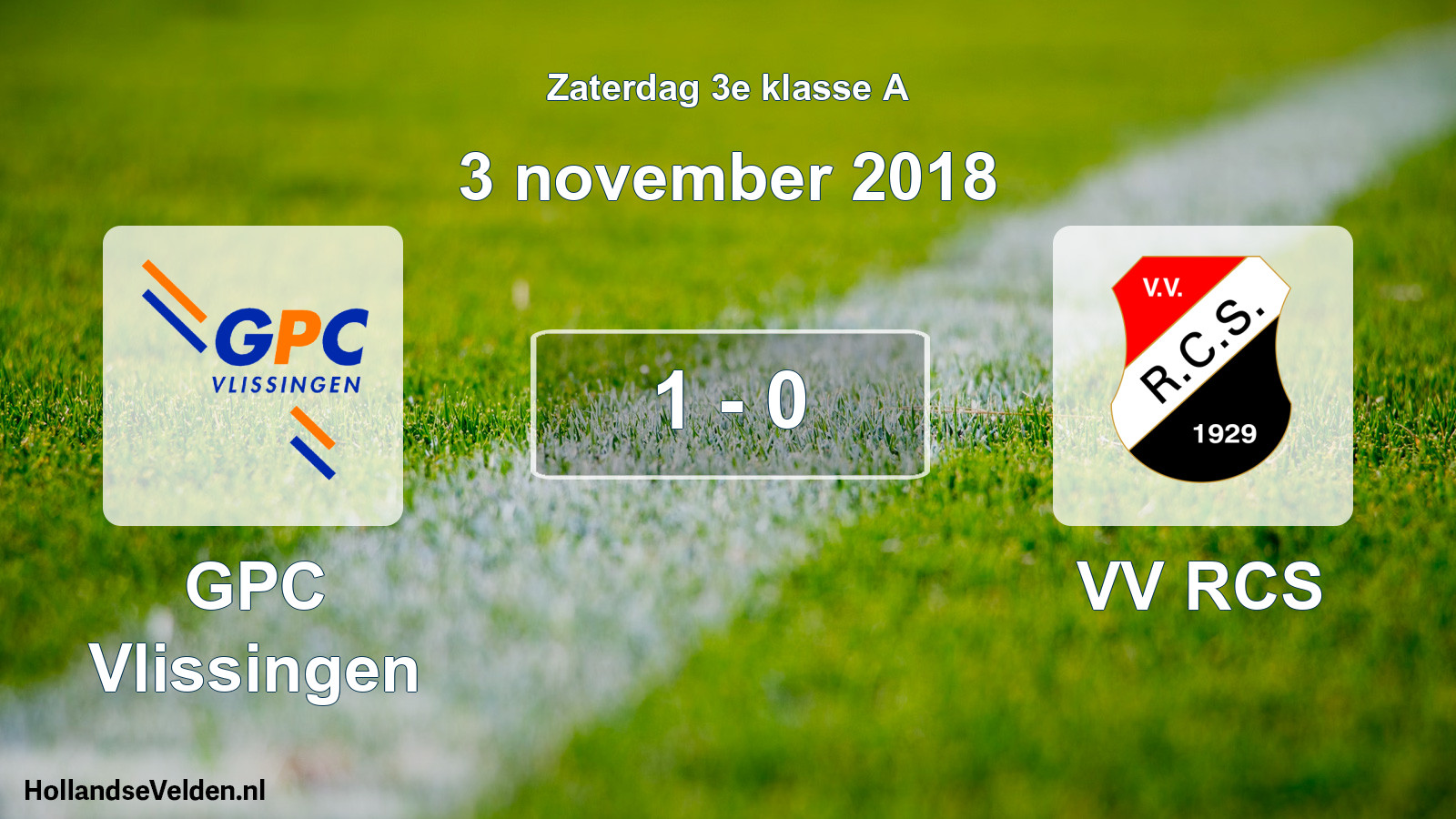 Total number of matches played: GPC Vlissingen - VV RCS 1 - 0 (3 November 2018)