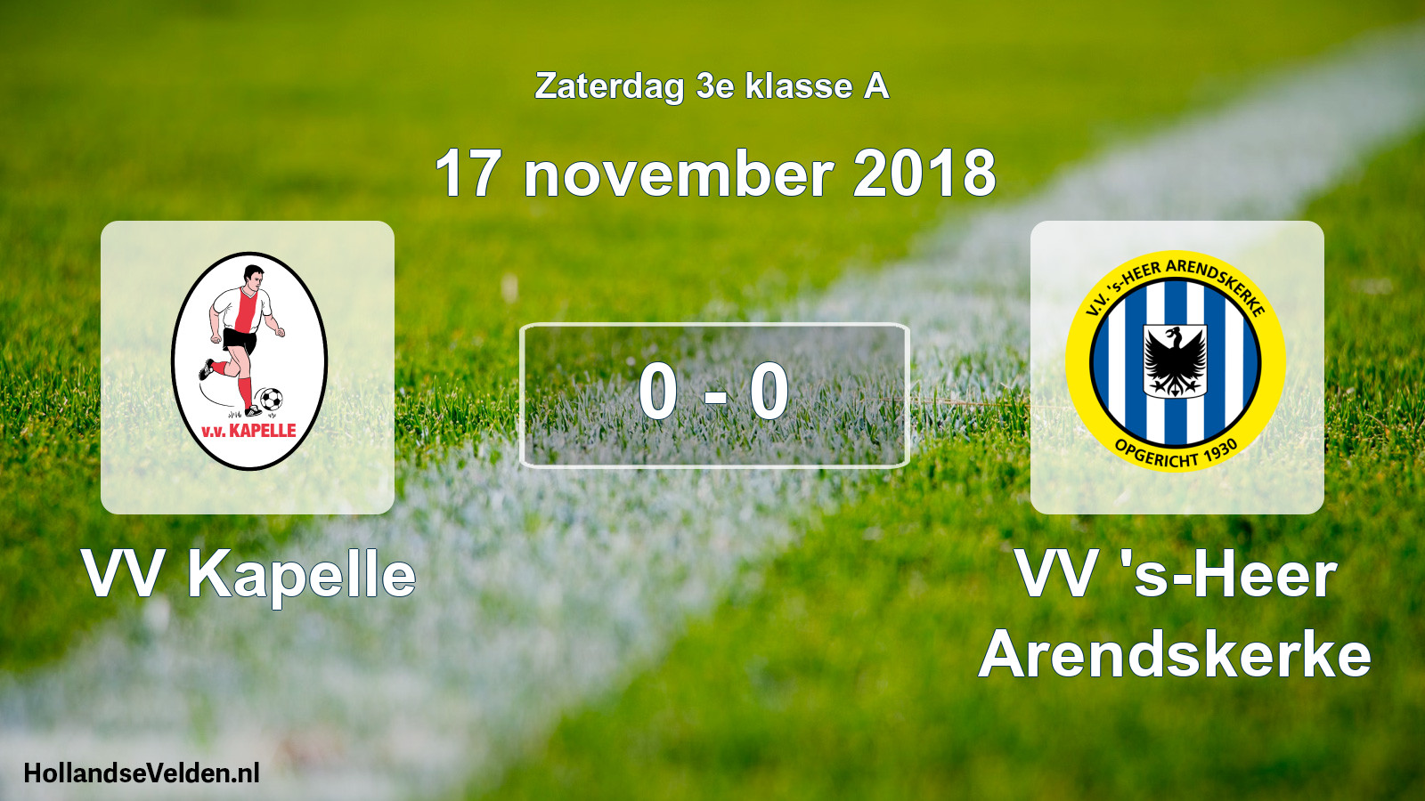 Total number of matches played: VV Kapelle - VV 's-Heer Arendskerke 0 - 0 (17 November 2018)