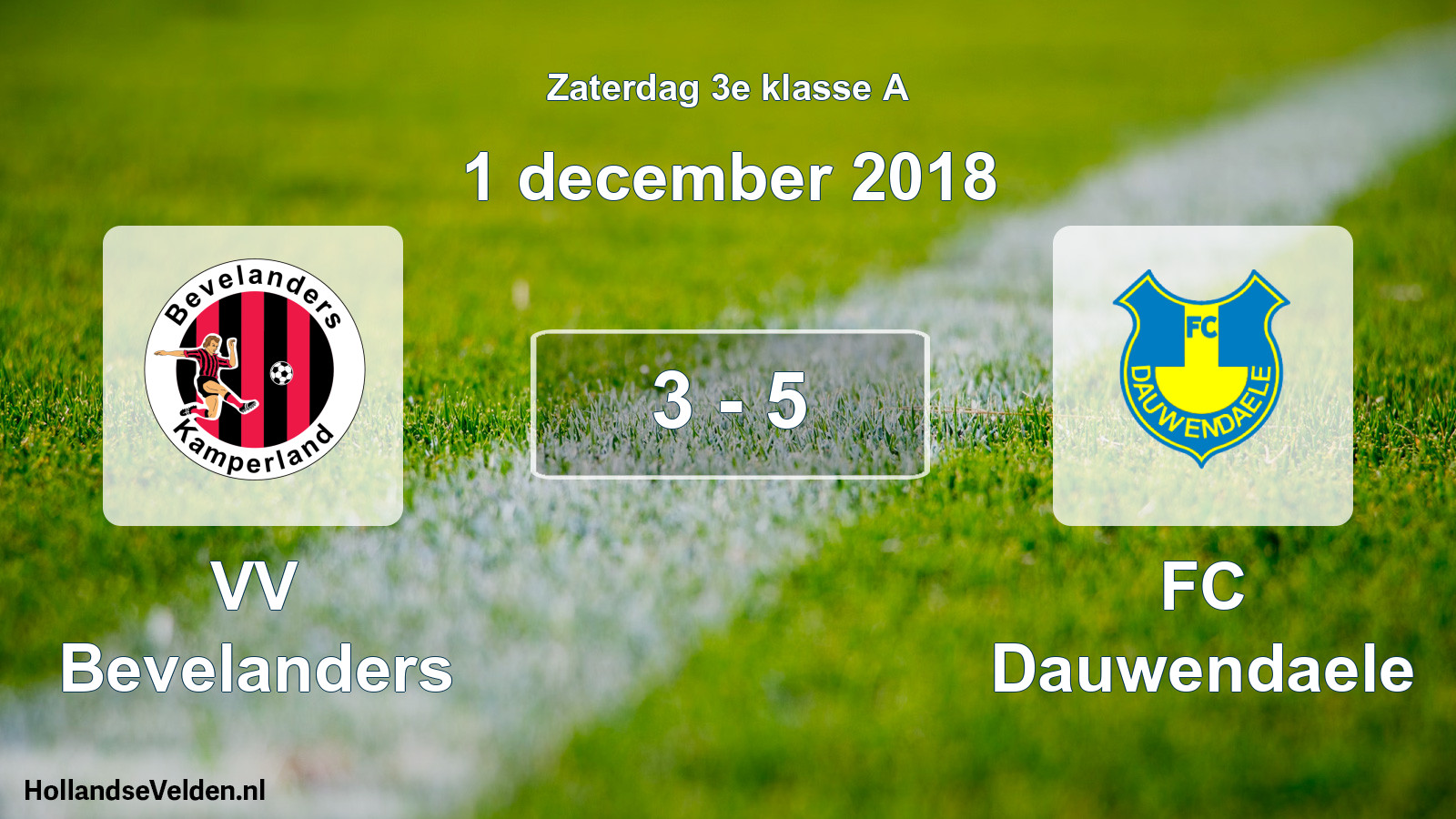 Total number of matches played: VV Bevelanders - FC Dauwendaele 3 - 5 (1 December 2018)