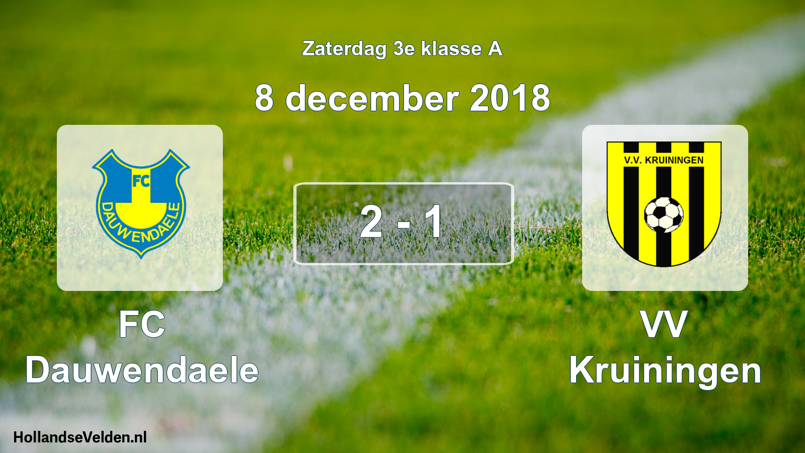 Total number of matches played: FC Dauwendaele - VV Kruiningen 2 - 1 (8 December 2018)