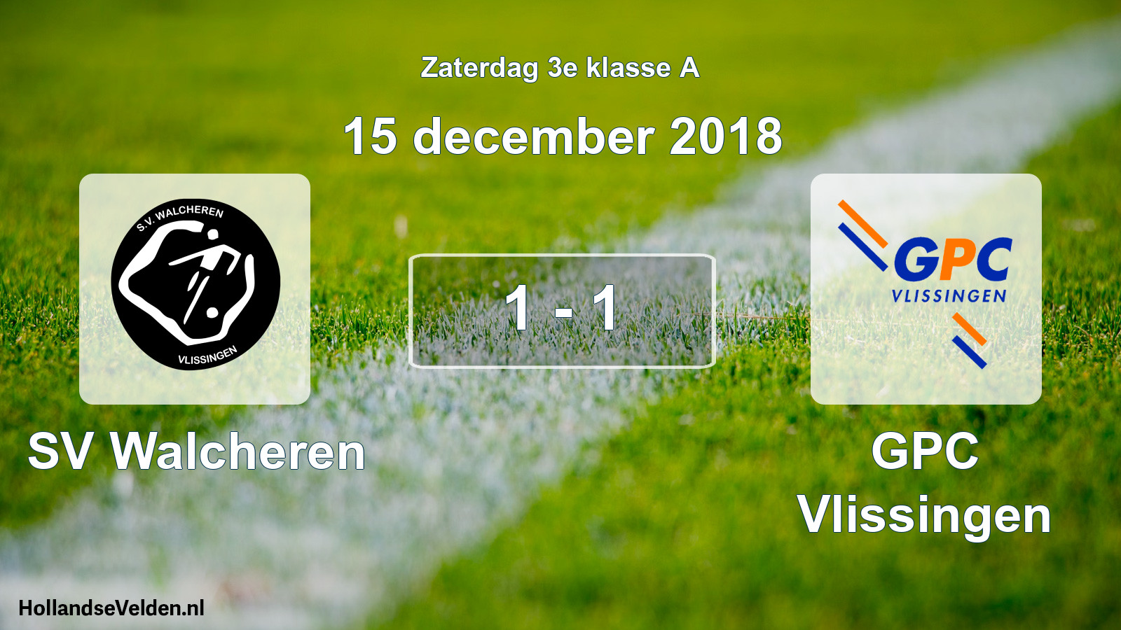 Total number of matches played: SV Walcheren - GPC Vlissingen 1 - 1 (15 December 2018)
