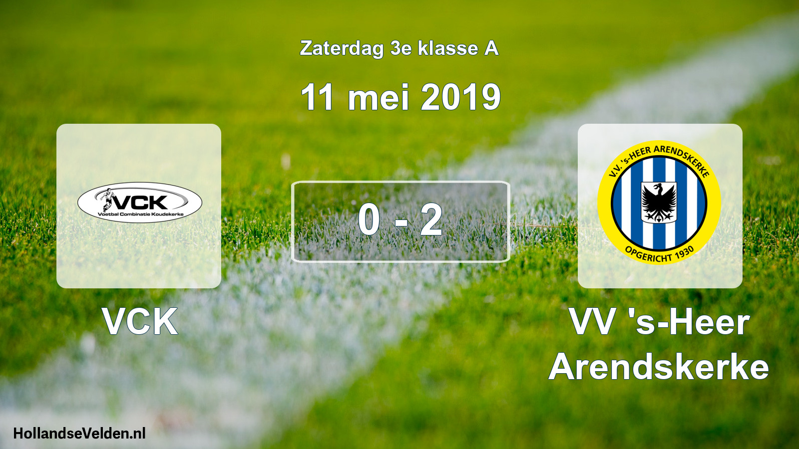 Total number of matches played: VCK - VV 's-Heer Arendskerke 0 - 2 (11 May 2019)