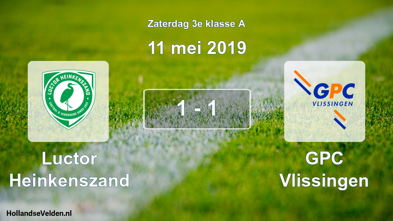 Total number of matches played: Luctor Heinkenszand - GPC Vlissingen 1 - 1 (11 May 2019)