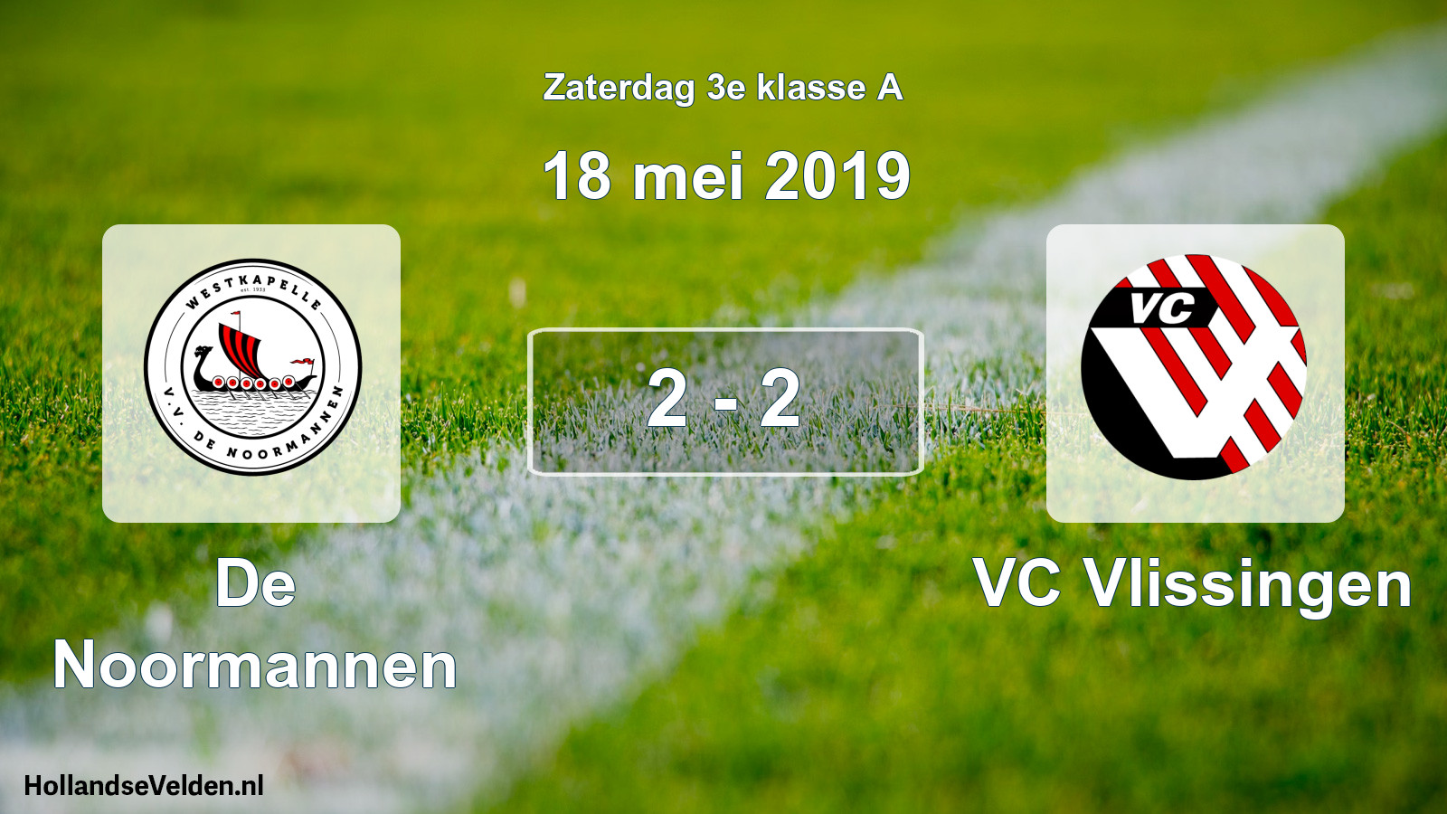 Total number of matches played: De Noormannen - VC Vlissingen 2 - 2 (18 May 2019)