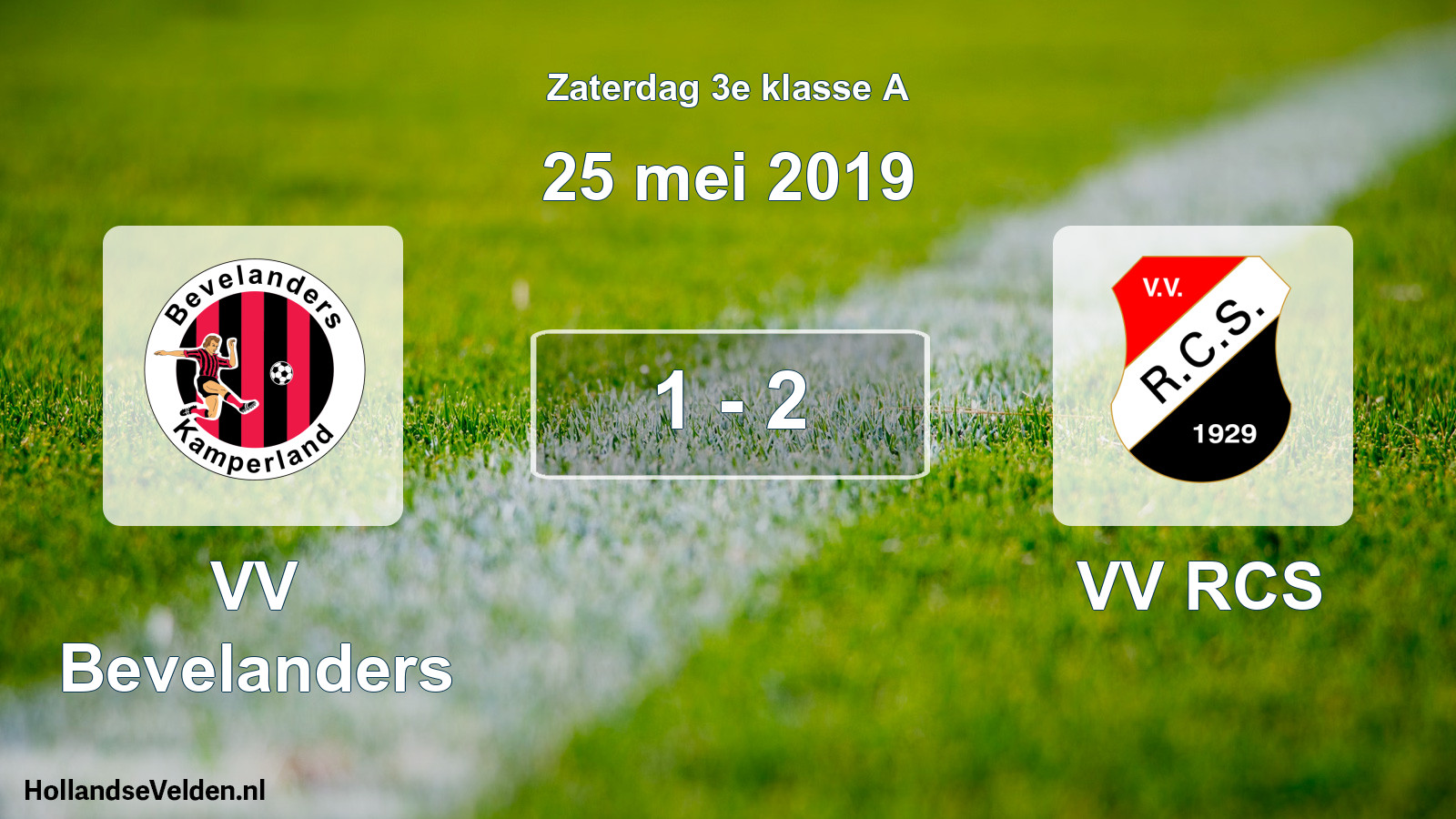 Total number of matches played: VV Bevelanders - VV RCS 1 - 2 (25 May 2019)