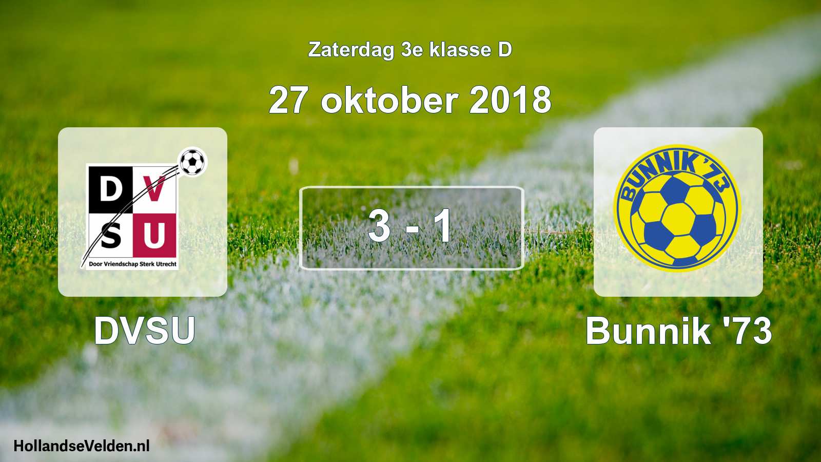 Total number of matches played: DVSU - Bunnik '73 3 - 1 (27 October 2018)