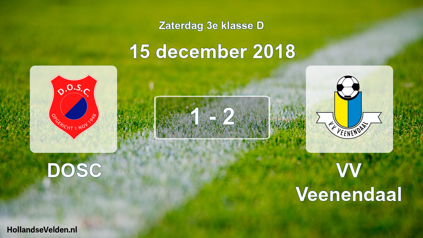Total number of matches played: DOSC - VV Veenendaal 1 - 2 (15 December 2018)