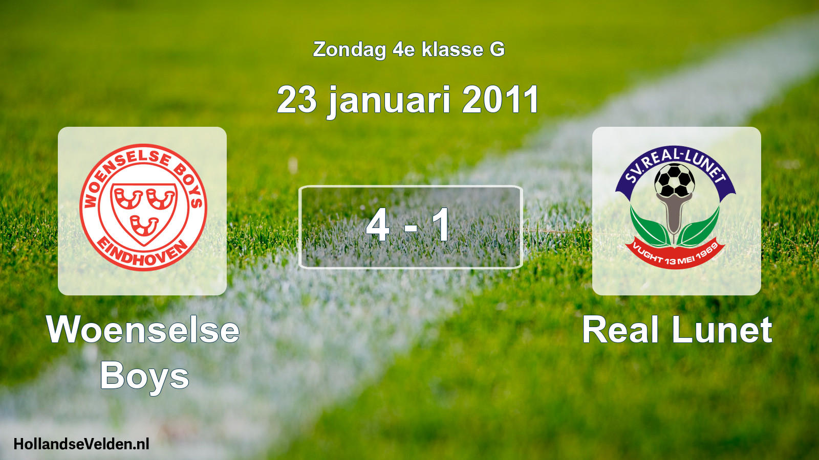 Total number of matches played: Woenselse Boys - Real Lunet 4 - 1 (23 January 2011)