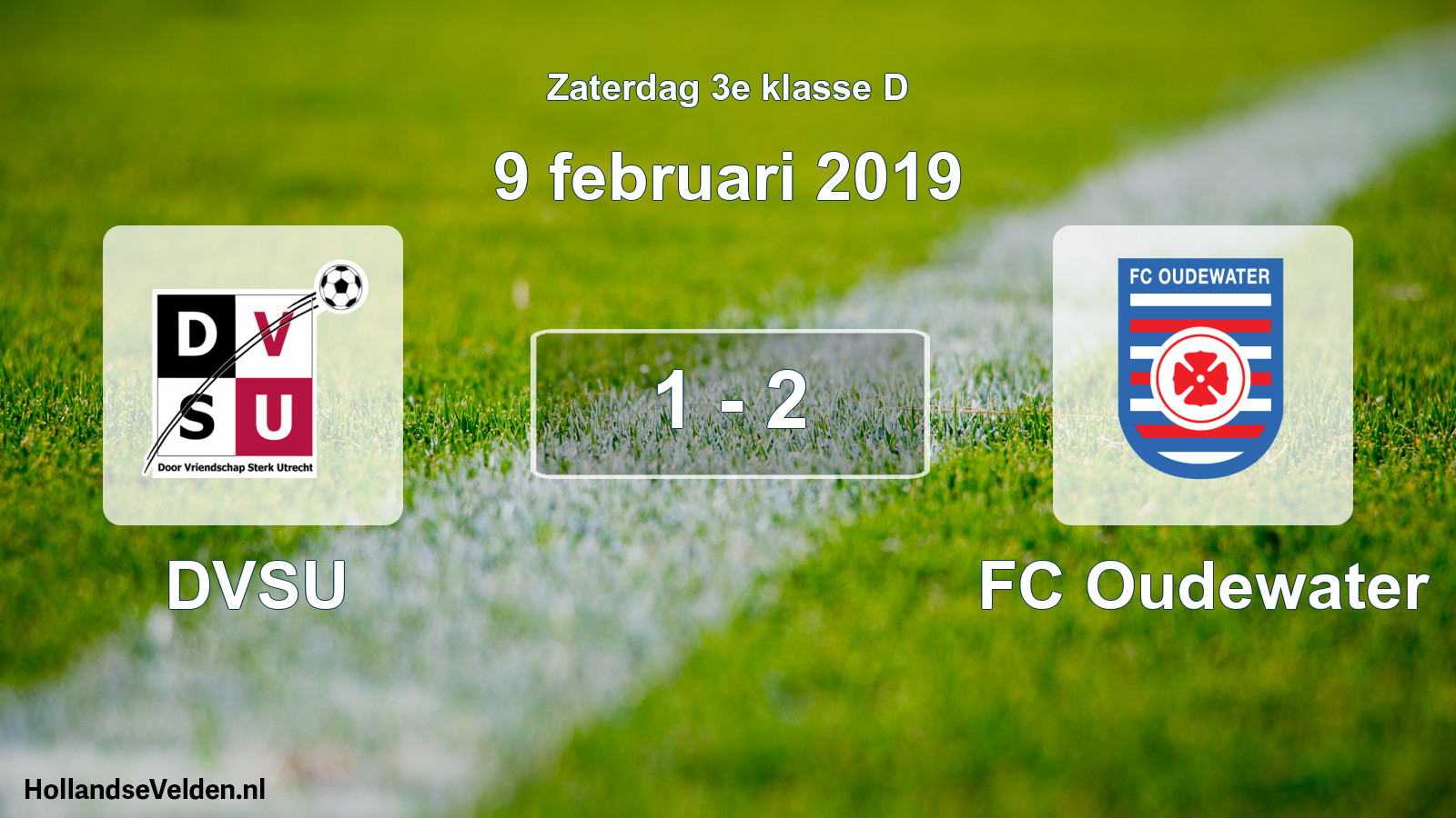 Total number of matches played: DVSU - FC Oudewater 1 - 2 (9 February 2019)