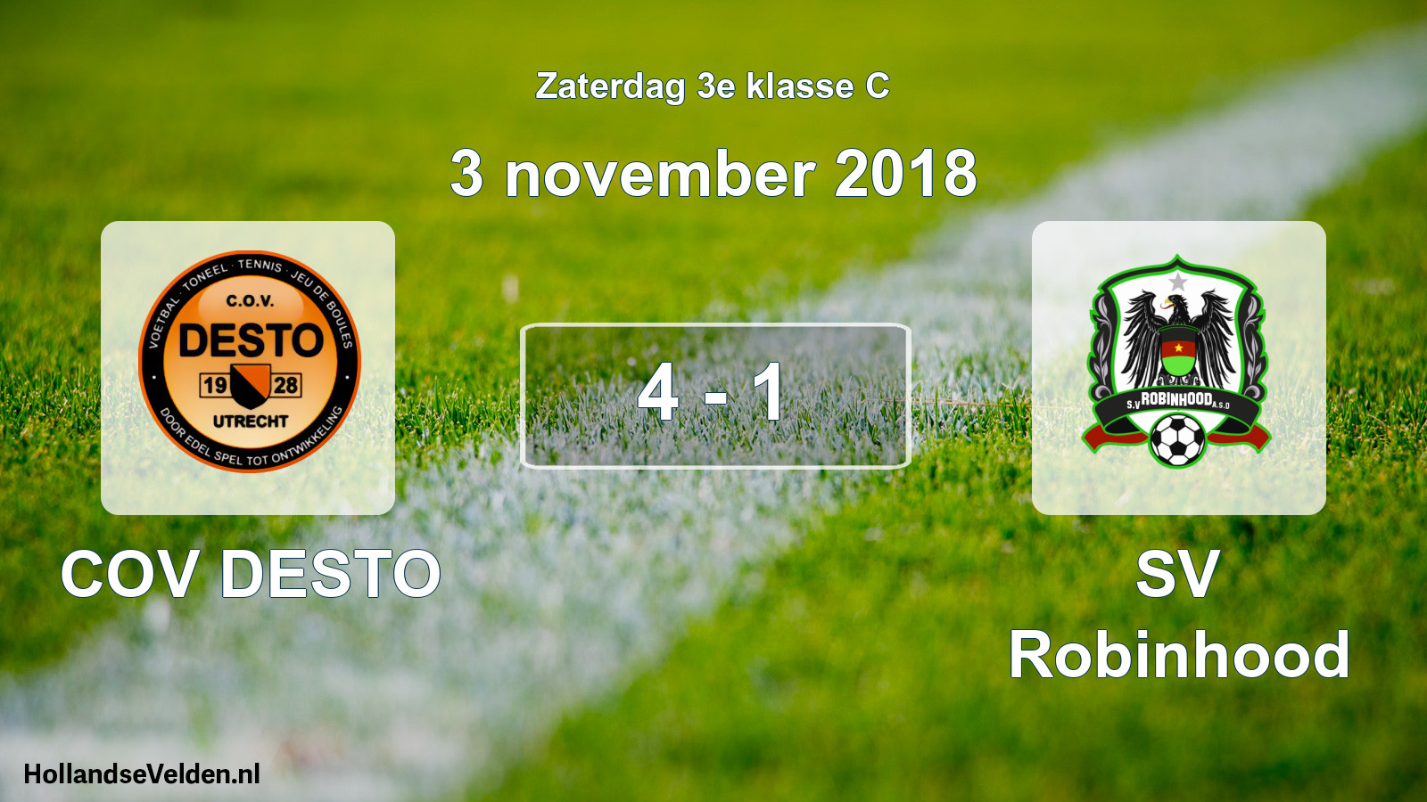 Total number of matches played: COV DESTO - SV Robinhood 4 - 1 (3 November 2018)