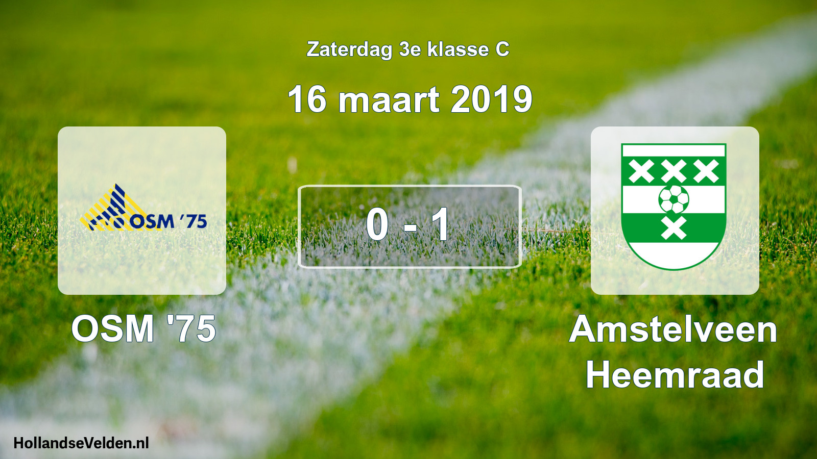 Total number of matches played: OSM '75 - Amstelveen Heemraad 0 - 1 (16 March 2019)