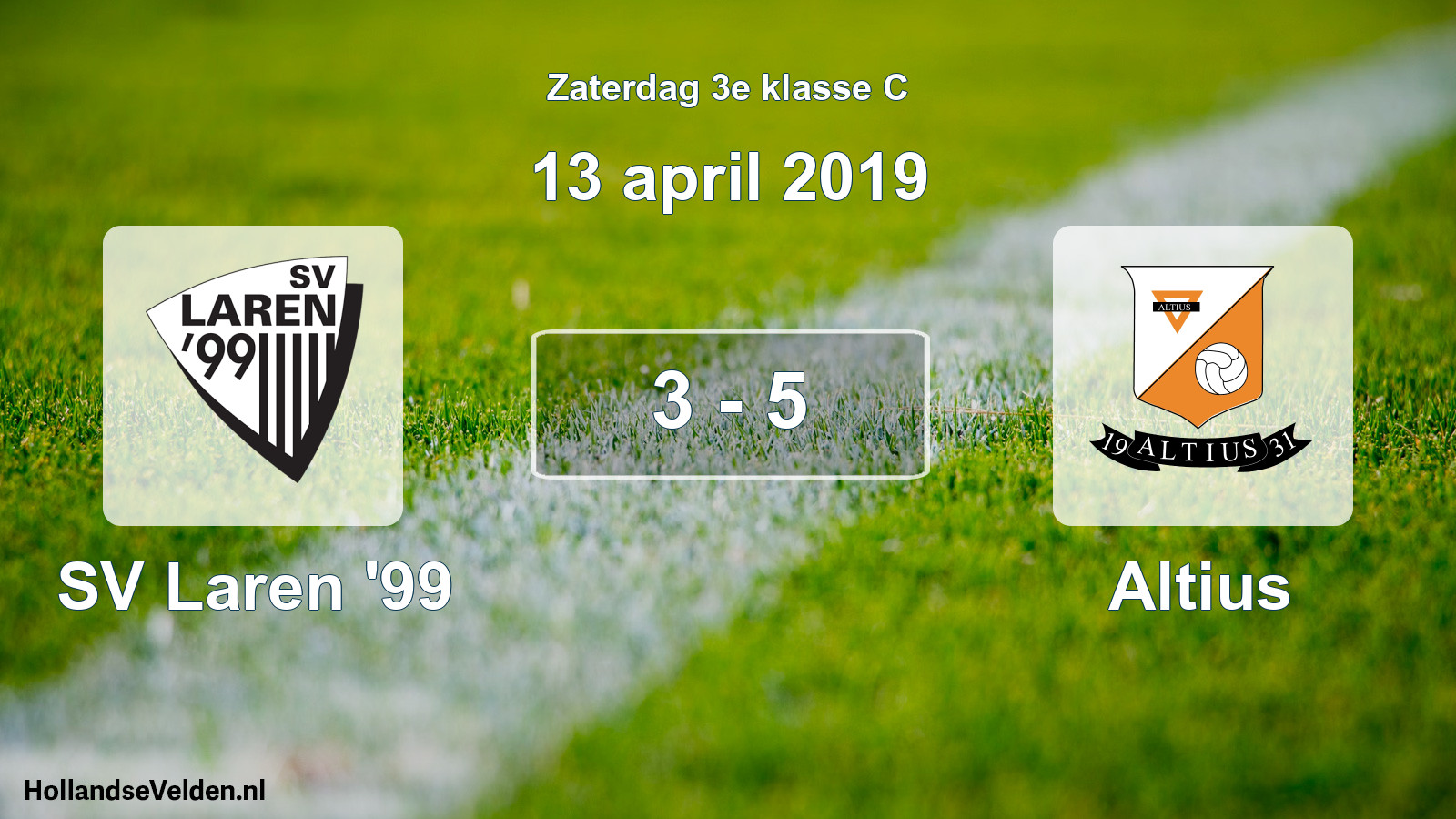 Total number of matches played: SV Laren '99 - Altius 3 - 5 (13 April 2019)