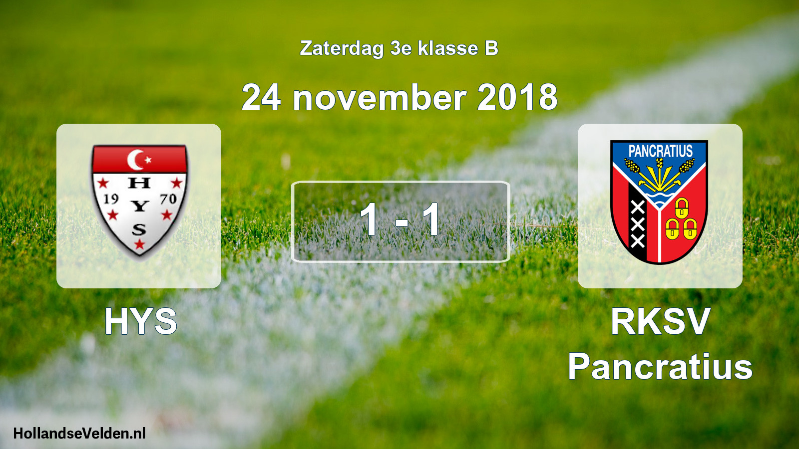 Total number of matches played: HYS - RKSV Pancratius 1 - 1 (24 November 2018)