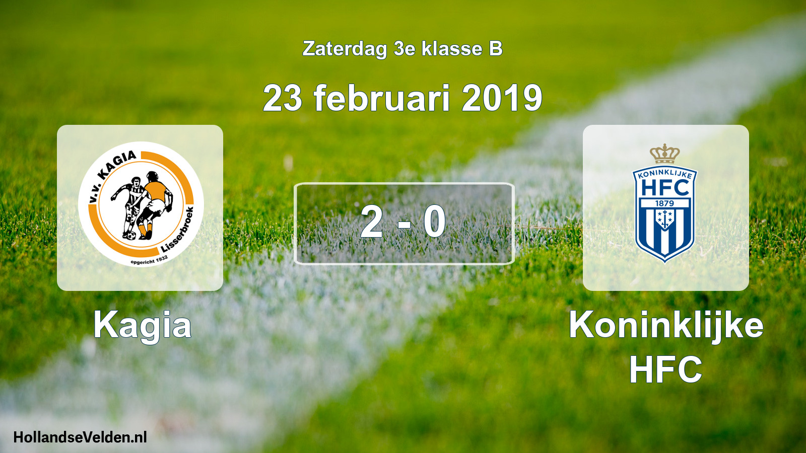 Total number of matches played: Kagia - Koninklijke HFC 2 - 0 (23 February 2019)