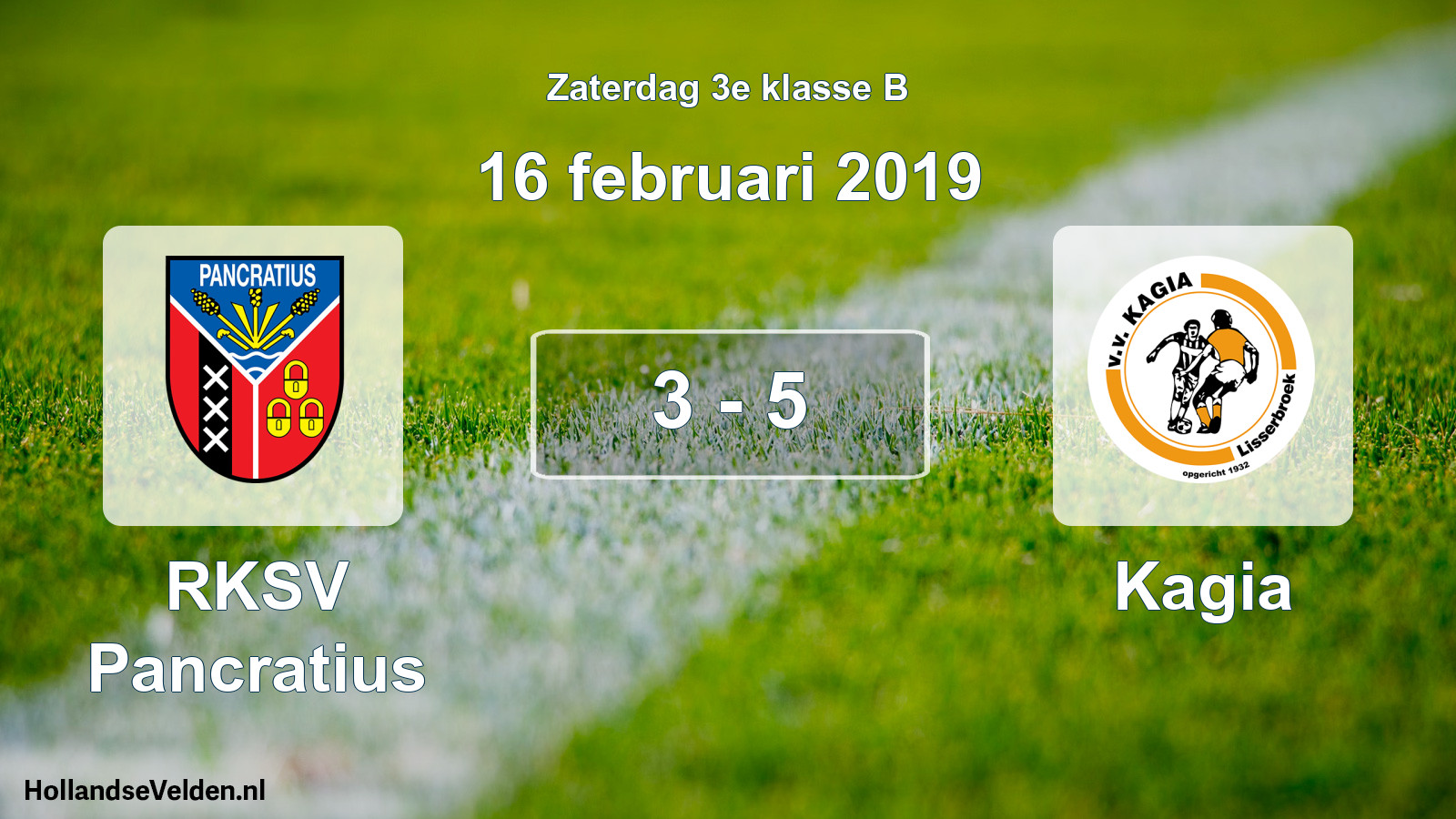 Total number of matches played: RKSV Pancratius - Kagia 3 - 5 (16 February 2019)