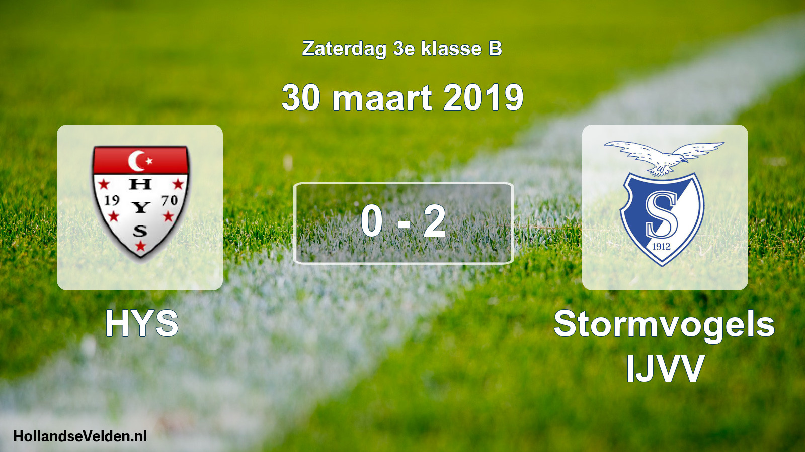 Total number of matches played: HYS - Stormvogels IJVV 0 - 2 (30 March 2019)