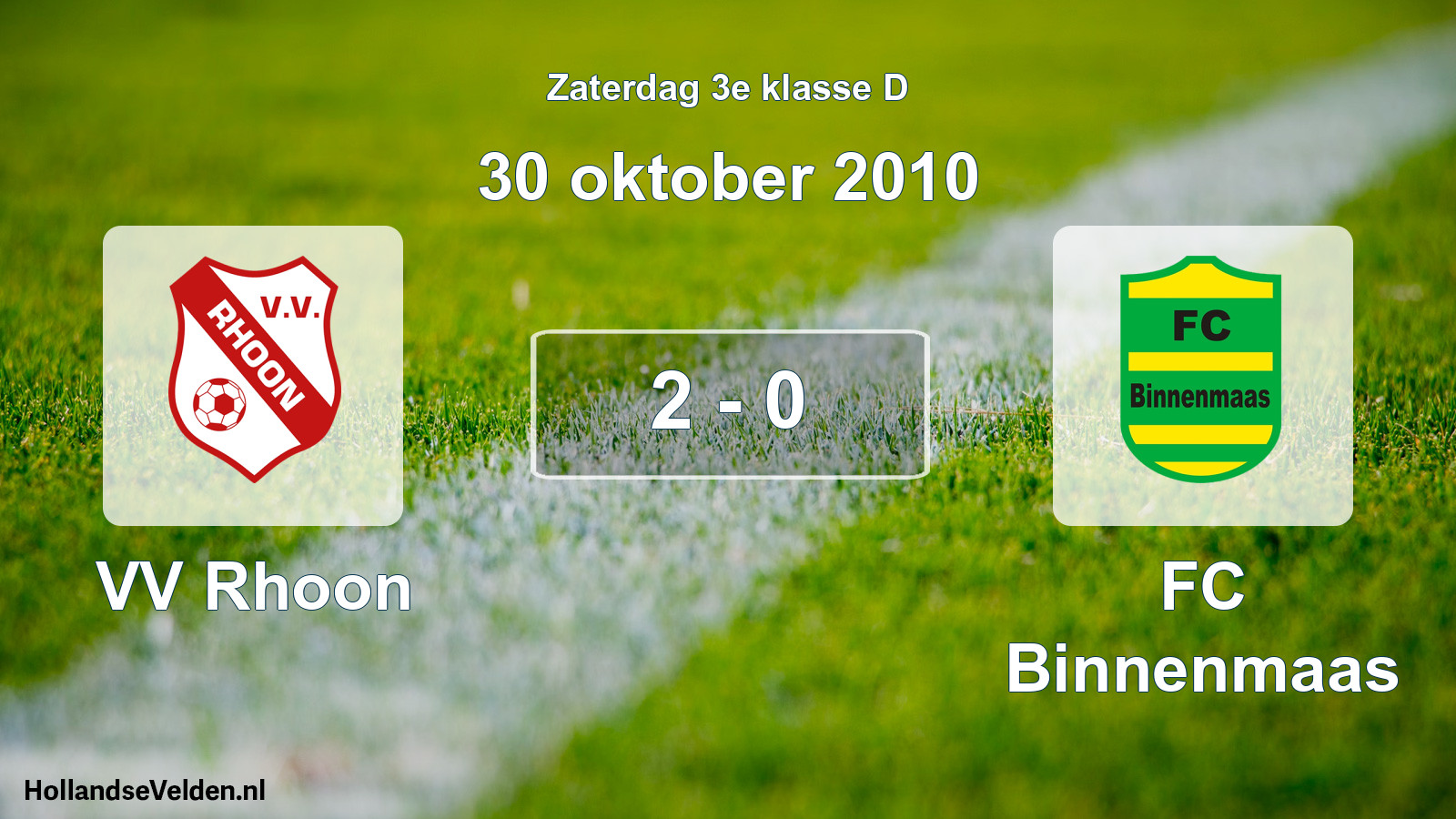 Total number of matches played: VV Rhoon - FC Binnenmaas 2 - 0 (30 October 2010)