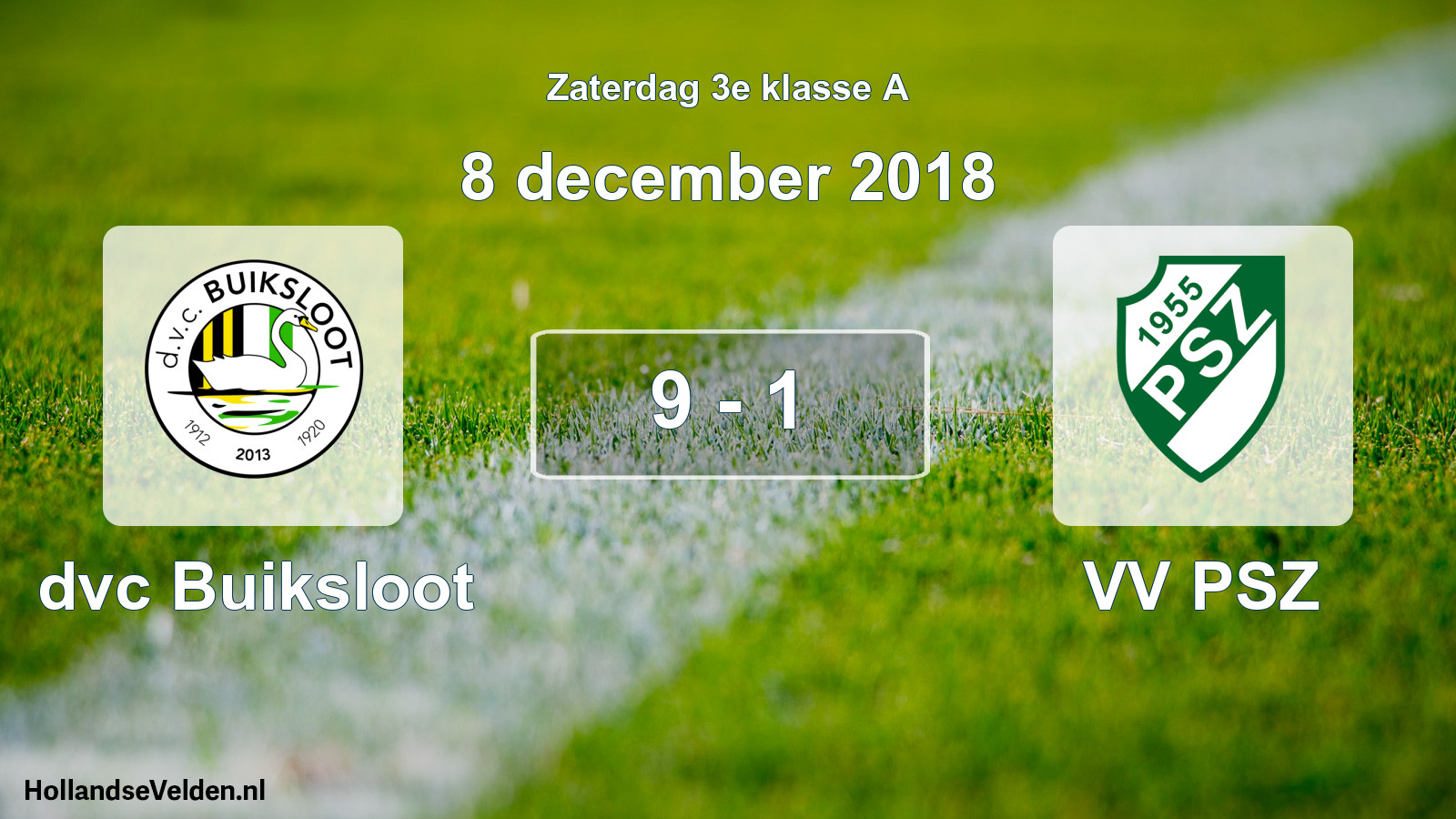 Total number of matches played: dvc Buiksloot - VV PSZ 9 - 1 (8 December 2018)