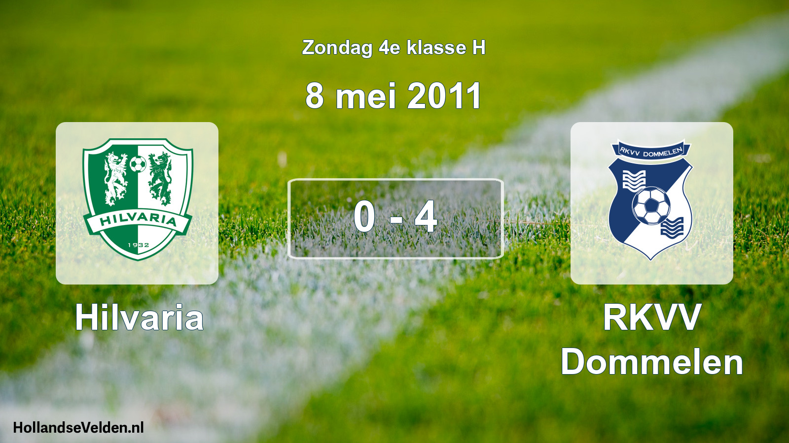 Total number of matches played: Hilvaria - RKVV Dommelen 0 - 4 (8 May 2011)