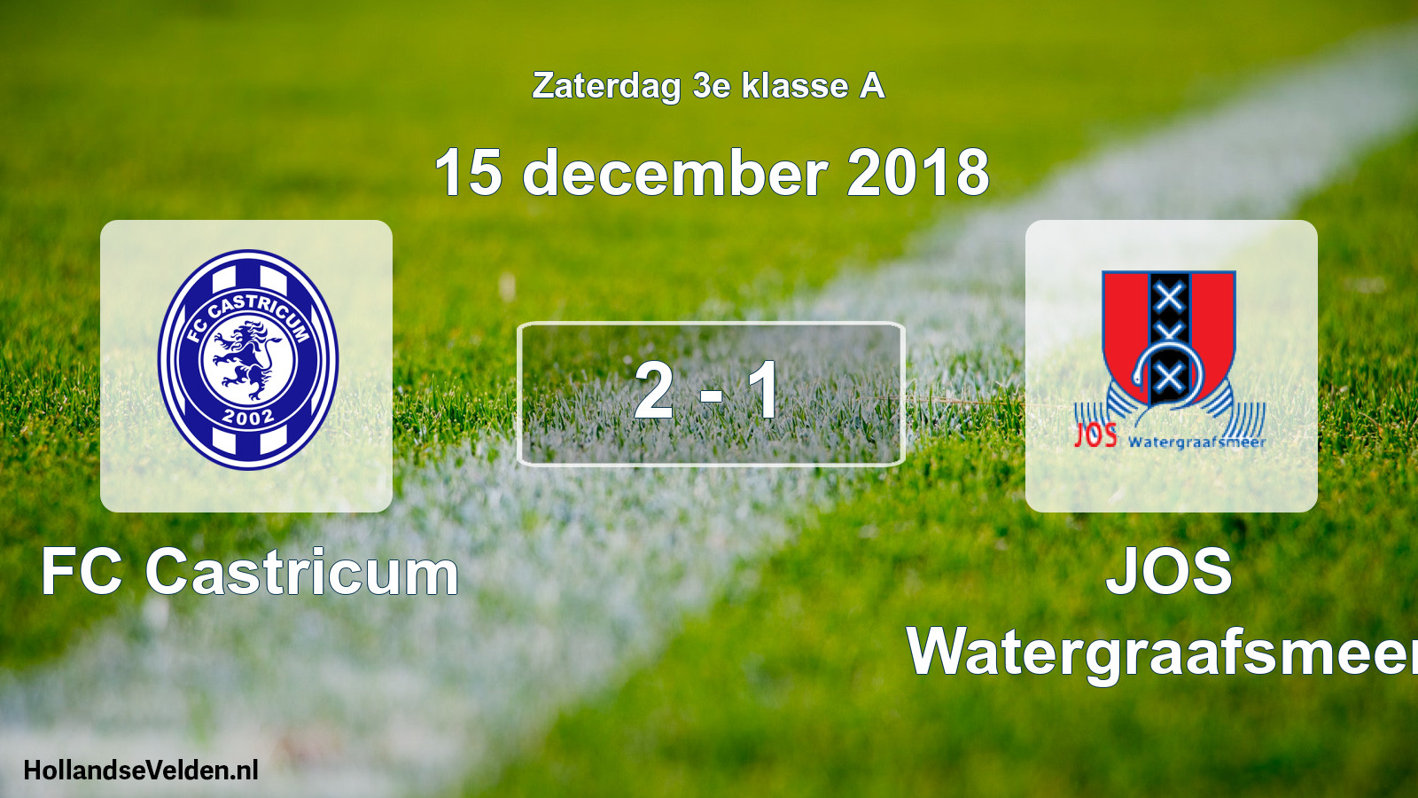 Total number of matches played: FC Castricum - JOS Watergraafsmeer 2 - 1 (15 December 2018)