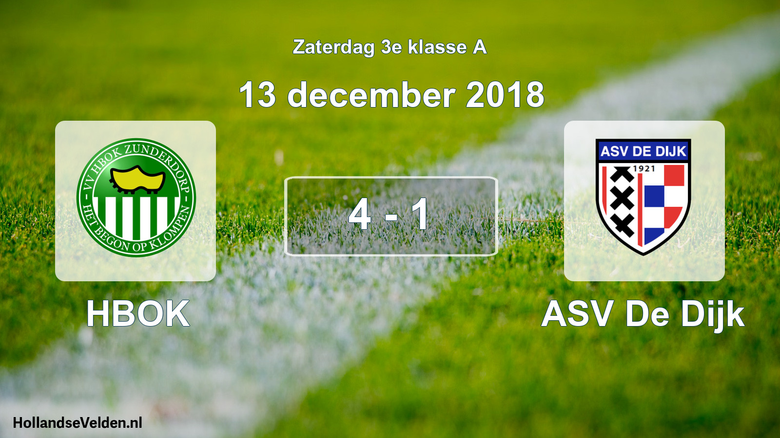 Total number of matches played: HBOK - ASV De Dijk 4 - 1 (13 December 2018)