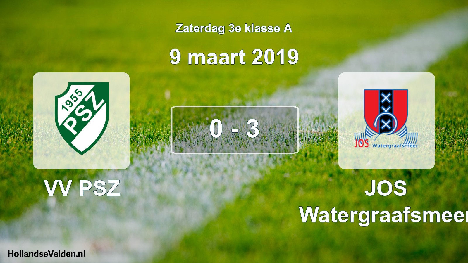 Total number of matches played: VV PSZ - JOS Watergraafsmeer 0 - 3 (9 March 2019)