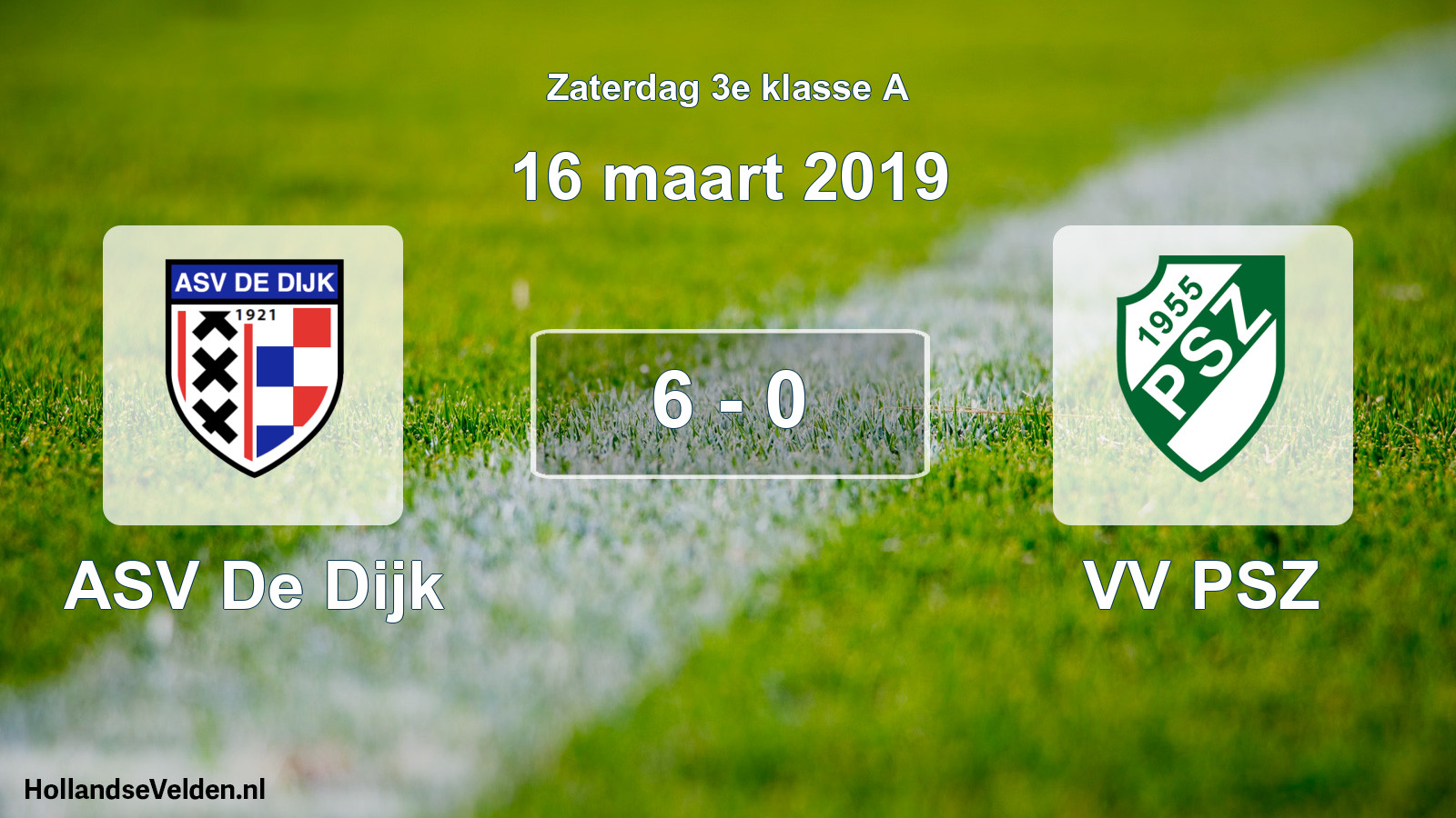 Total number of matches played: ASV De Dijk - VV PSZ 6 - 0 (16 March 2019)