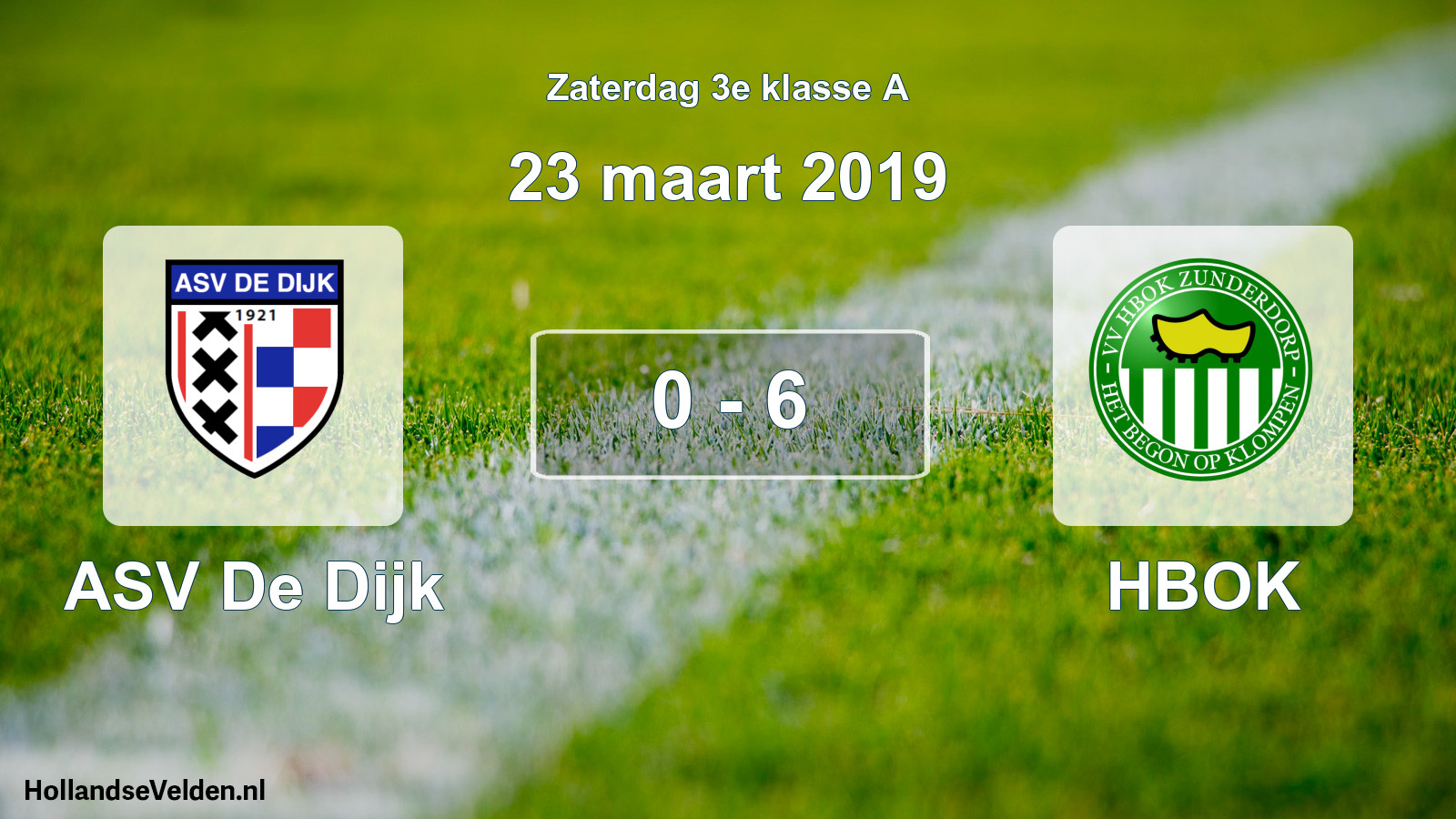 Total number of matches played: ASV De Dijk - HBOK 0 - 6 (23 March 2019)