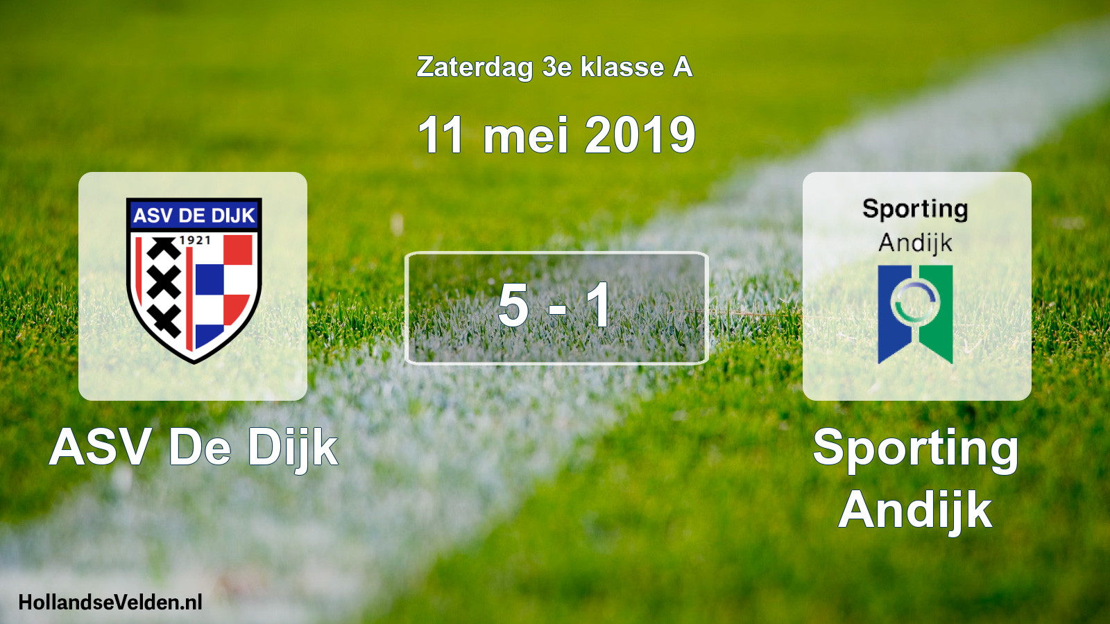 Total number of matches played: ASV De Dijk - Sporting Andijk 5 - 1 (11 May 2019)