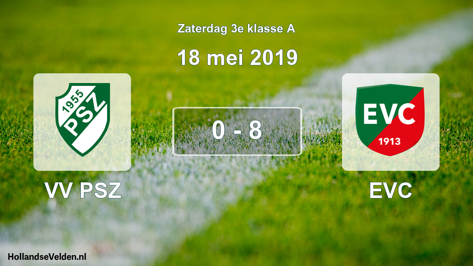Total number of matches played: VV PSZ - EVC 0 - 8 (18 May 2019)