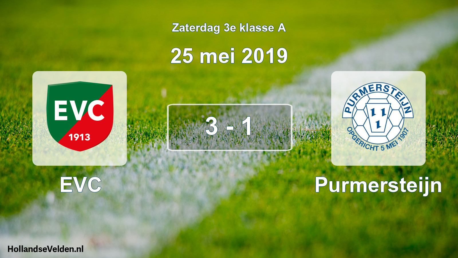 Total number of matches played: EVC - Purmersteijn 3 - 1 (25 May 2019)