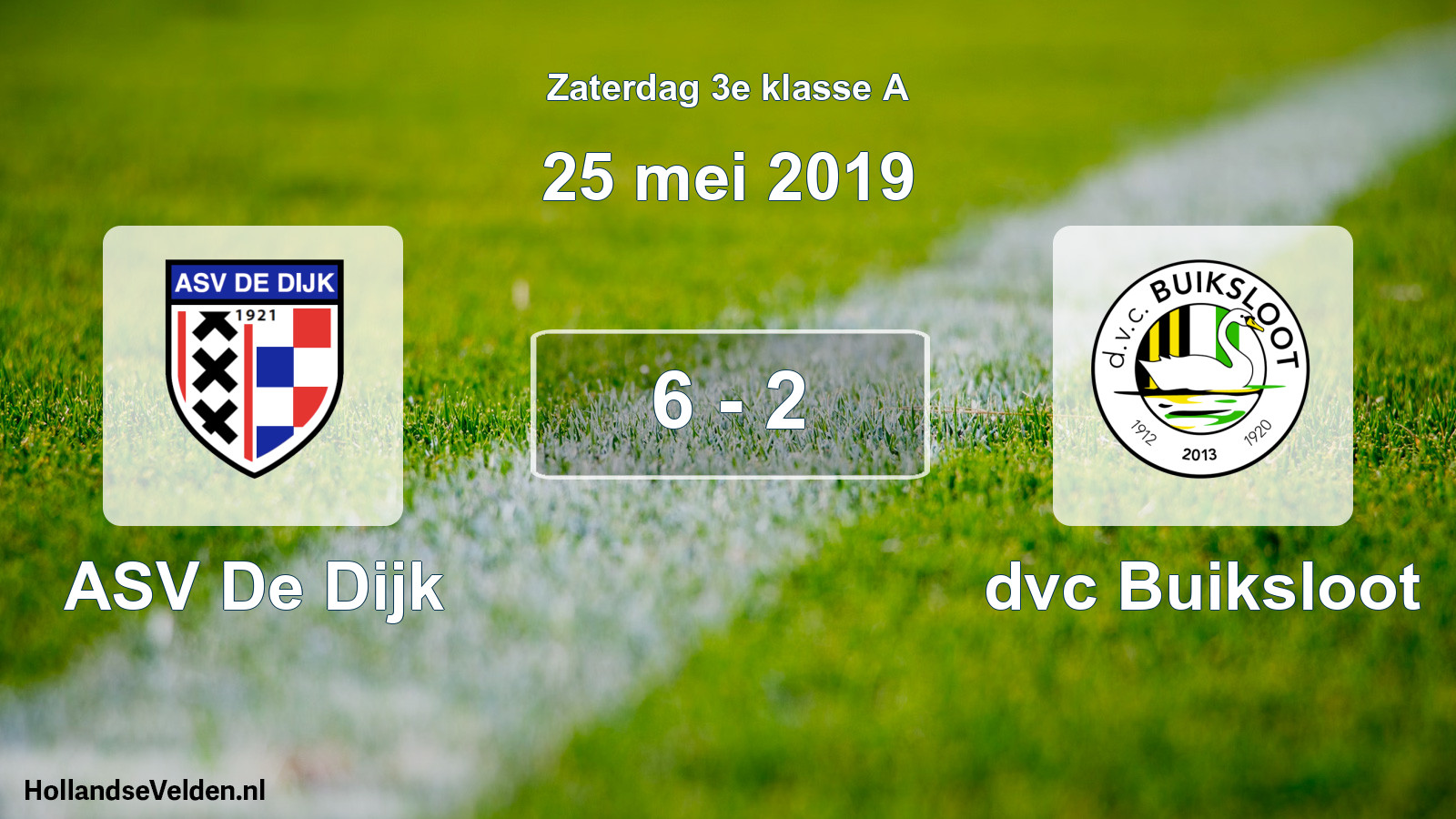 Total number of matches played: ASV De Dijk - dvc Buiksloot 6 - 2 (25 May 2019)