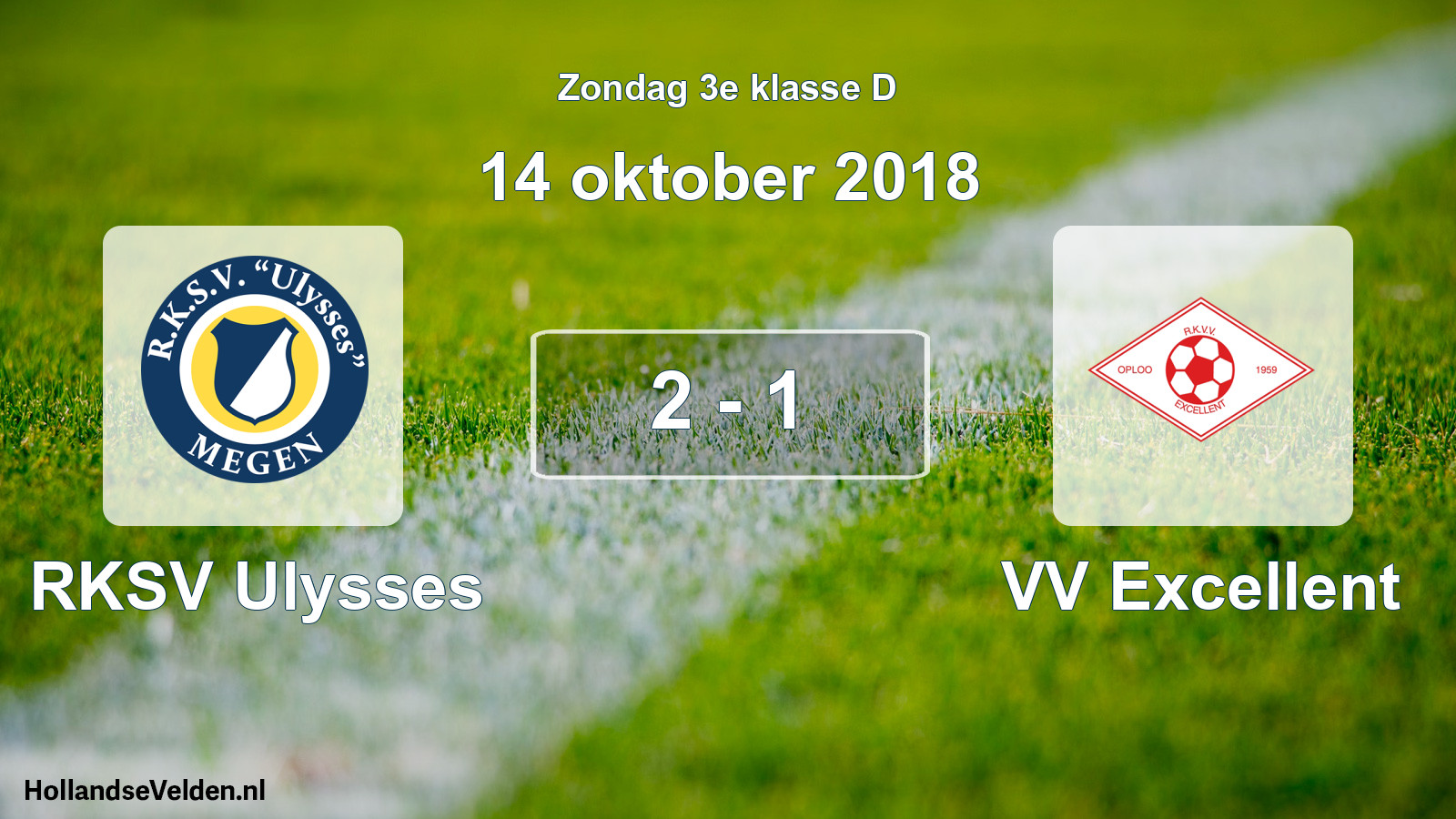 Total number of matches played: RKSV Ulysses - VV Excellent 2 - 1 (14 October 2018)