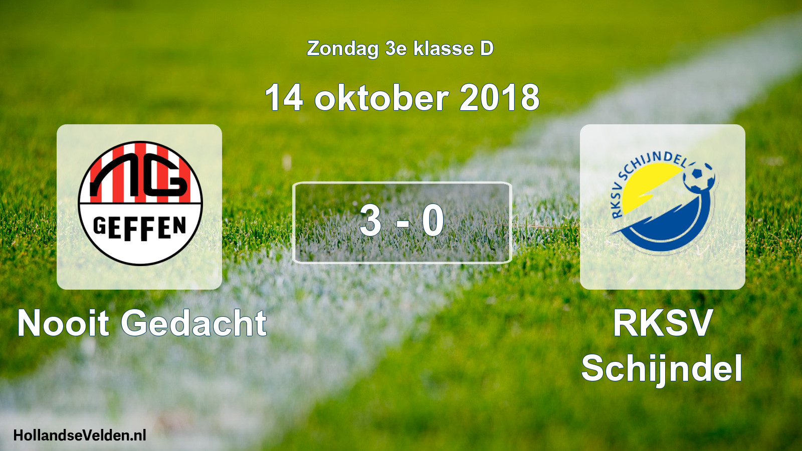 Total number of matches played: Nooit Gedacht - RKSV Schijndel 3 - 0 (14 October 2018)