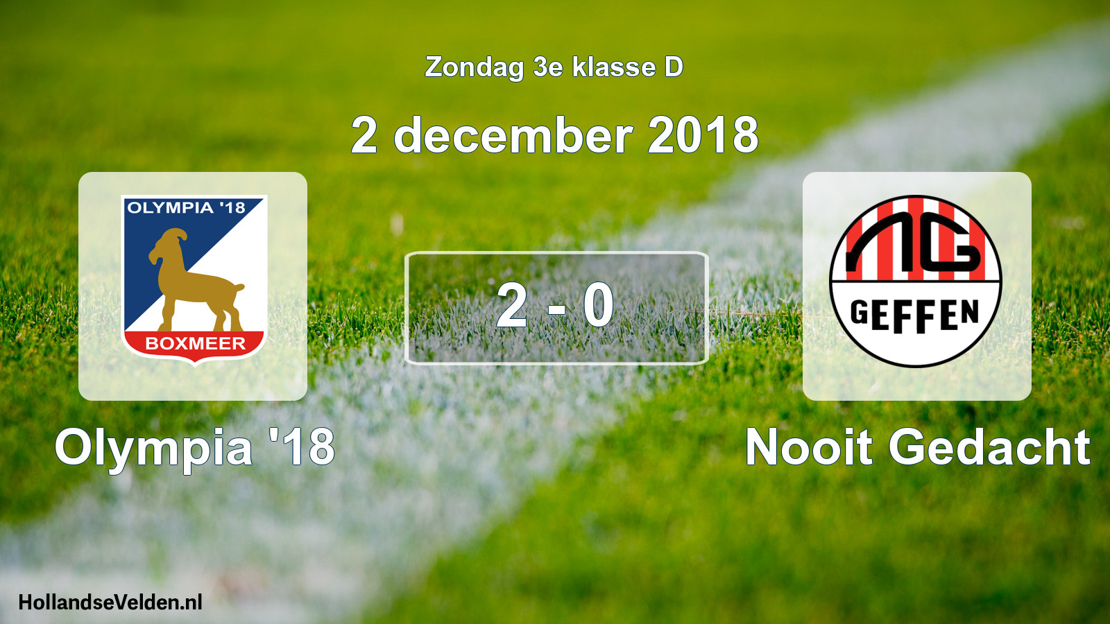 Total number of matches played: Olympia '18 - Nooit Gedacht 2 - 0 (2 December 2018)