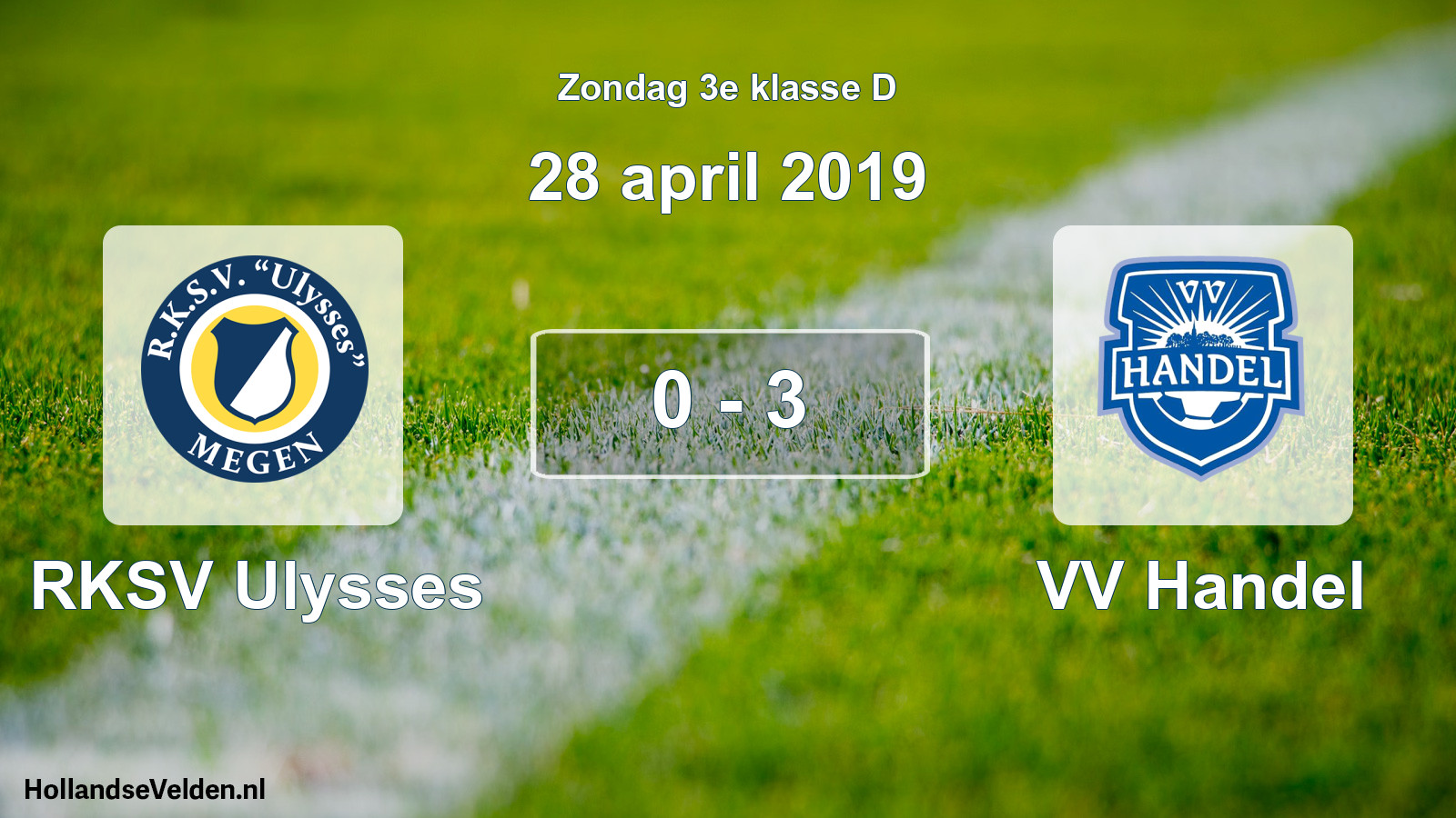 Total number of matches played: RKSV Ulysses - VV Handel 0 - 3 (28 April 2019)