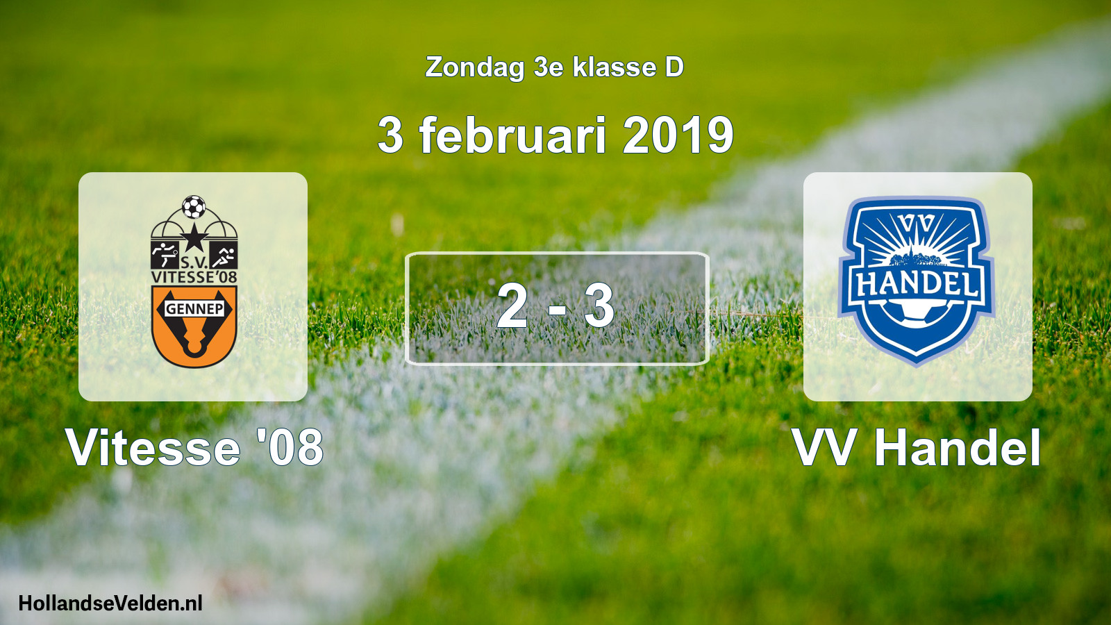 Total number of matches played: Vitesse '08 - VV Handel 2 - 3 (3 February 2019)