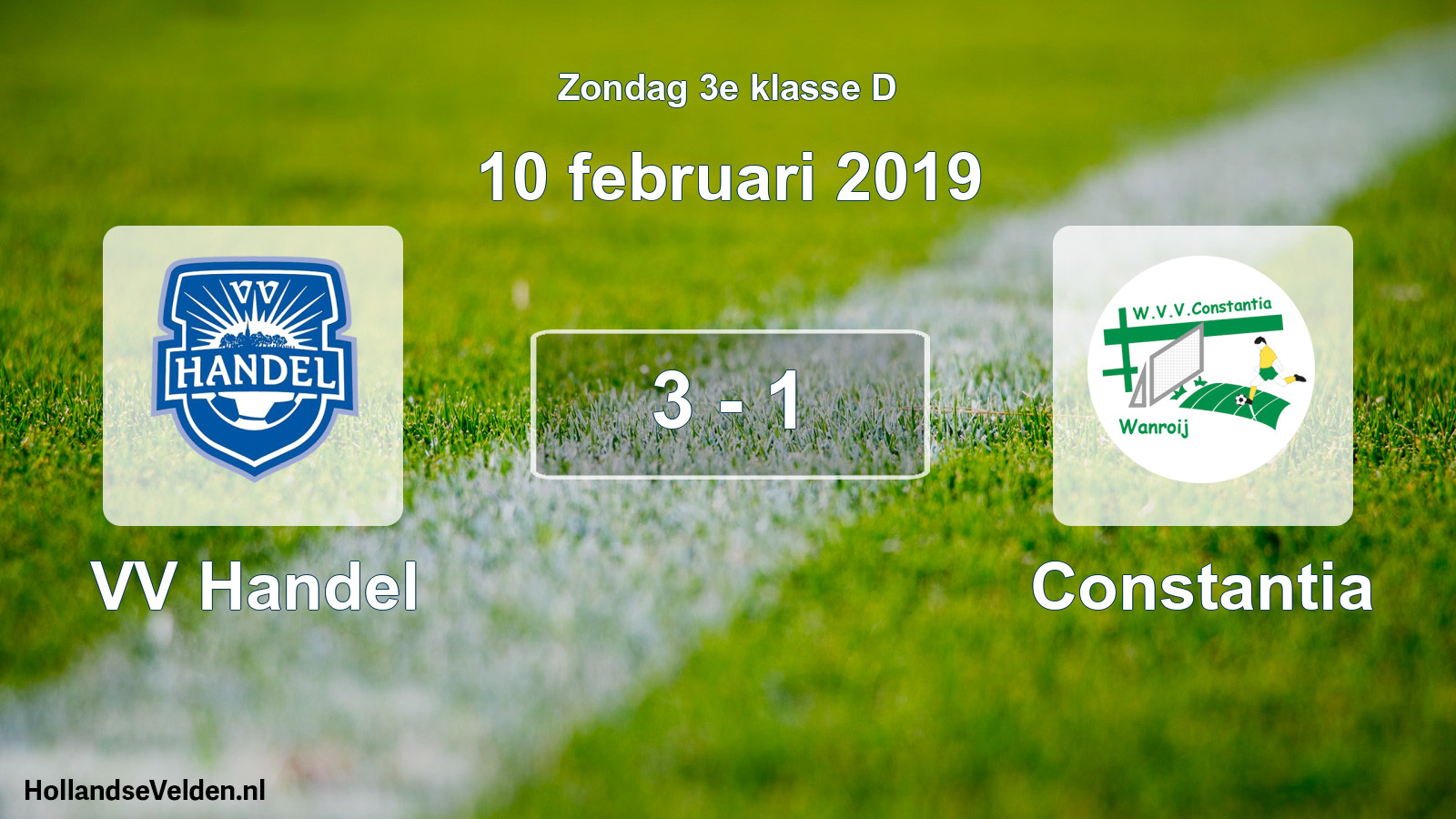 Total number of matches played: VV Handel - Constantia 3 - 1 (10 February 2019)