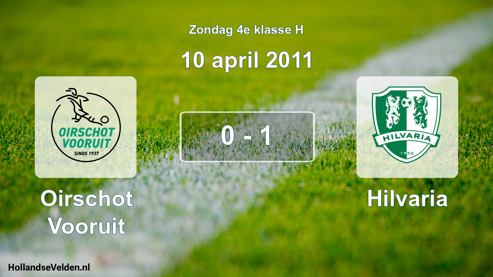 Total number of matches played: Oirschot Vooruit - Hilvaria 0 - 1 (10 April 2011)