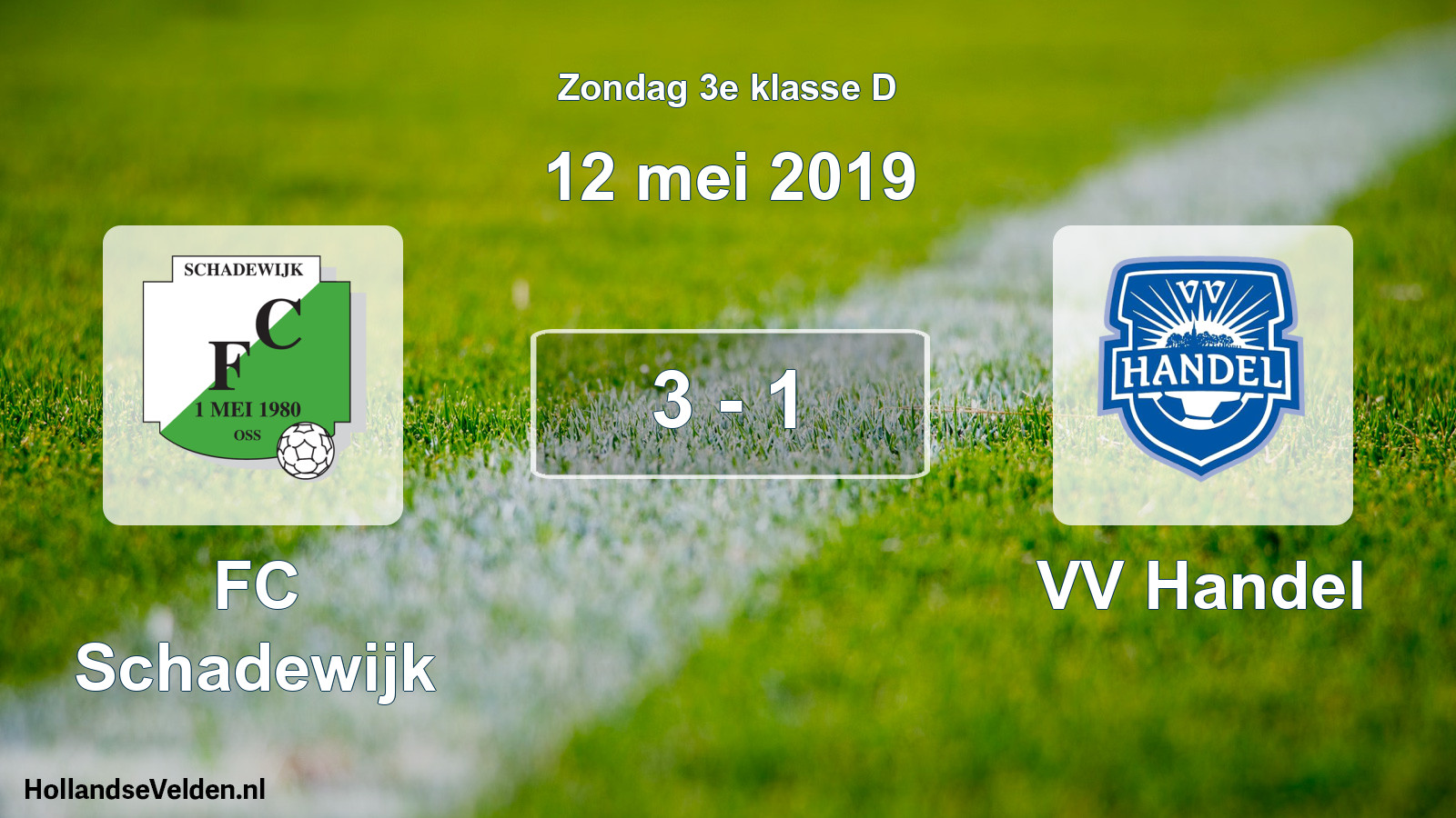 Total number of matches played: FC Schadewijk - VV Handel 3 - 1 (12 May 2019)