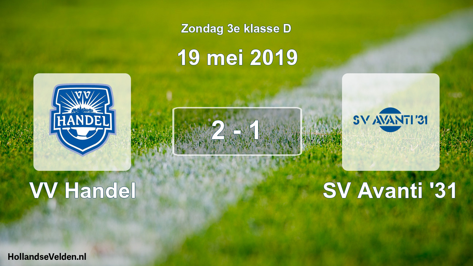 Total number of matches played: VV Handel - SV Avanti '31 2 - 1 (19 May 2019)