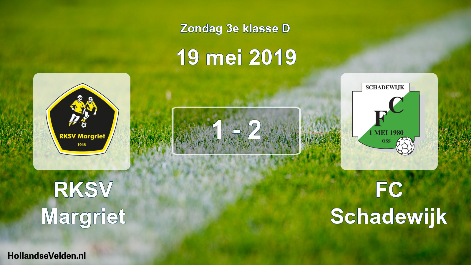Total number of matches played: RKSV Margriet - FC Schadewijk 1 - 2 (19 May 2019)
