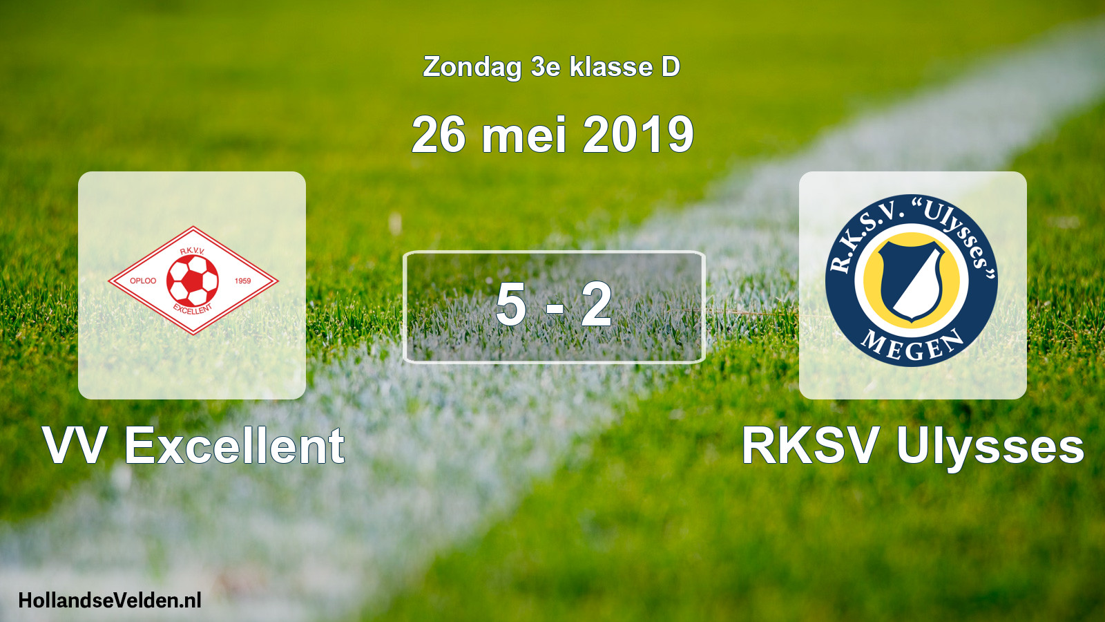 Total number of matches played: VV Excellent - RKSV Ulysses 5 - 2 (26 May 2019)