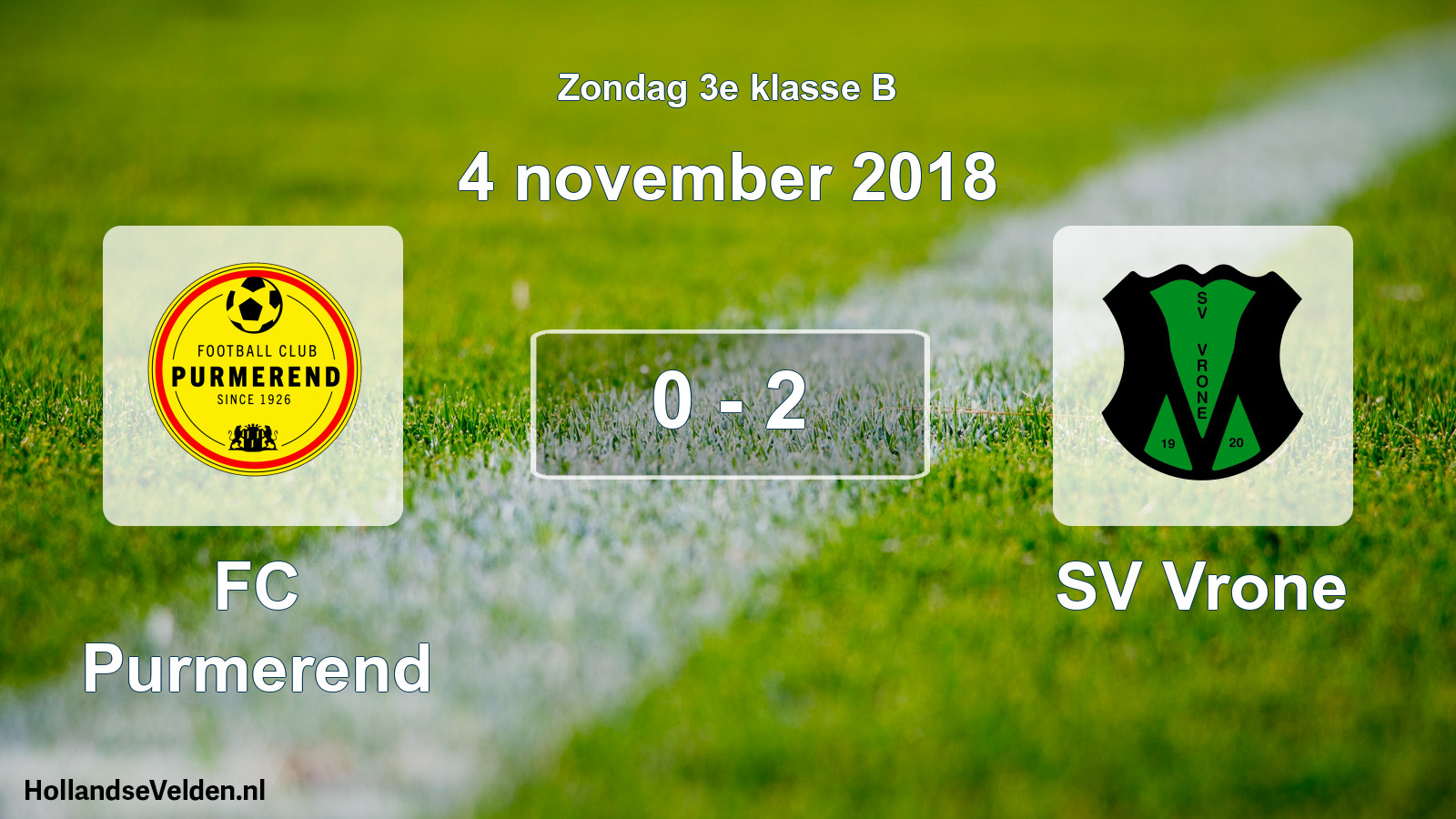 Total number of matches played: FC Purmerend - SV Vrone 0 - 2 (4 November 2018)