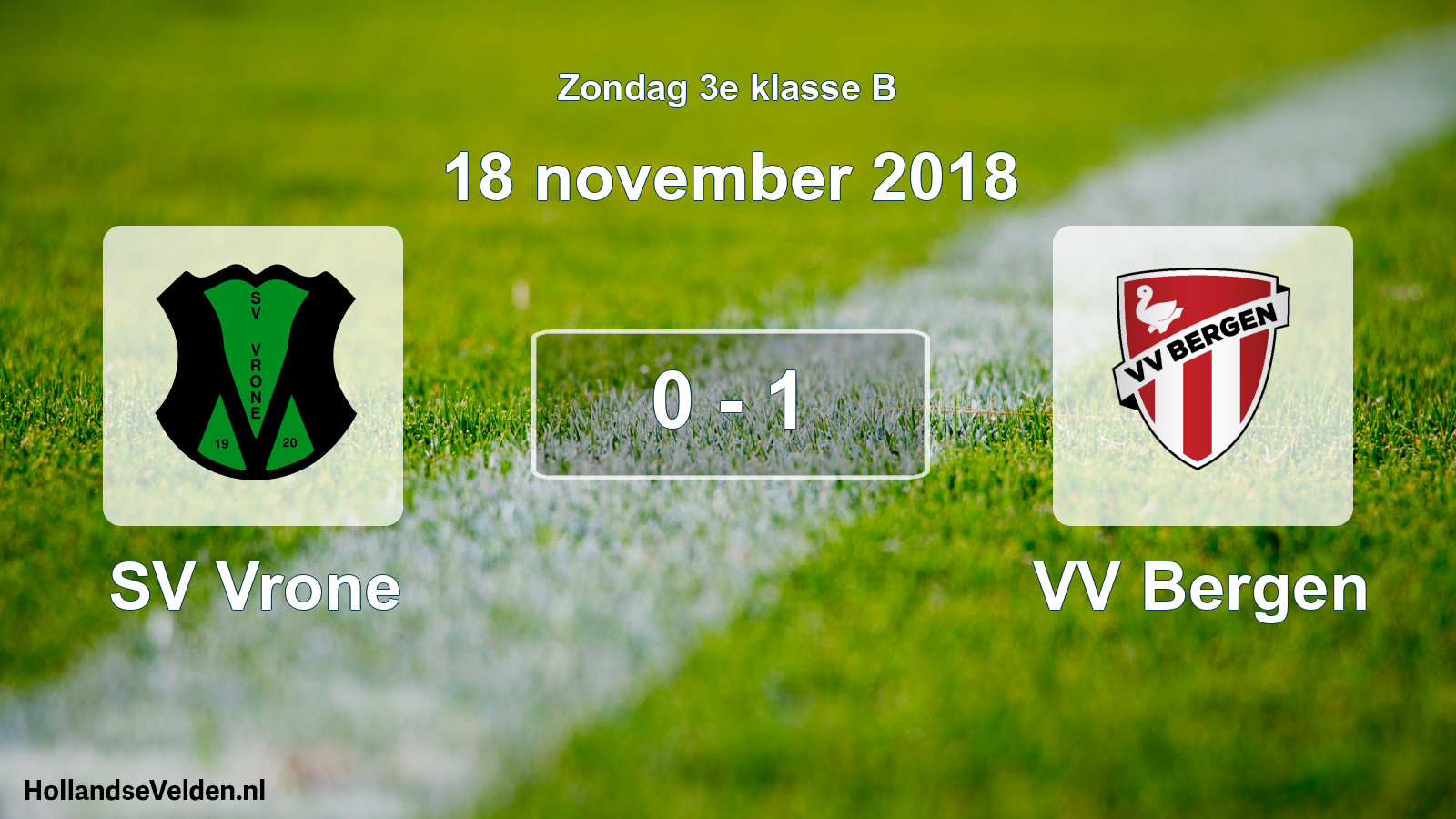 Total number of matches played: SV Vrone - VV Bergen 0 - 1 (18 November 2018)