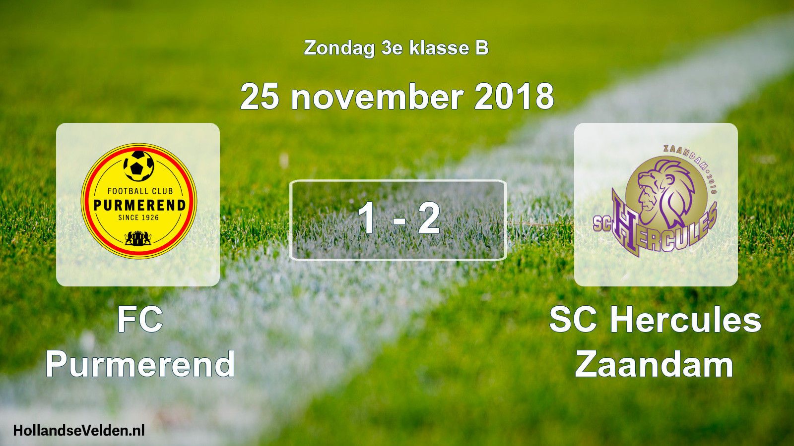 Total number of matches played: FC Purmerend - SC Hercules Zaandam 1 - 2 (25 November 2018)