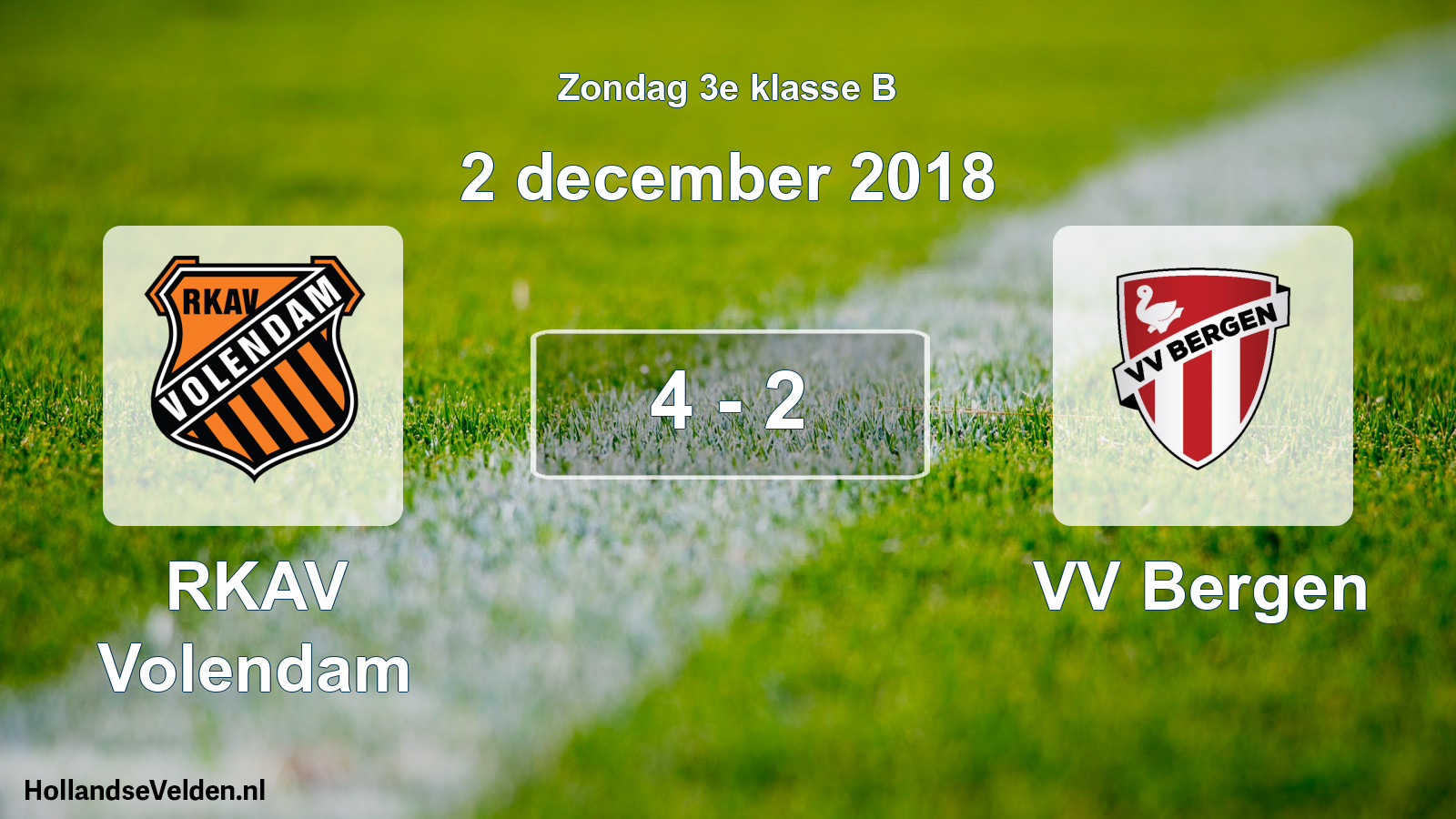 Total number of matches played: RKAV Volendam - VV Bergen 4 - 2 (2 December 2018)