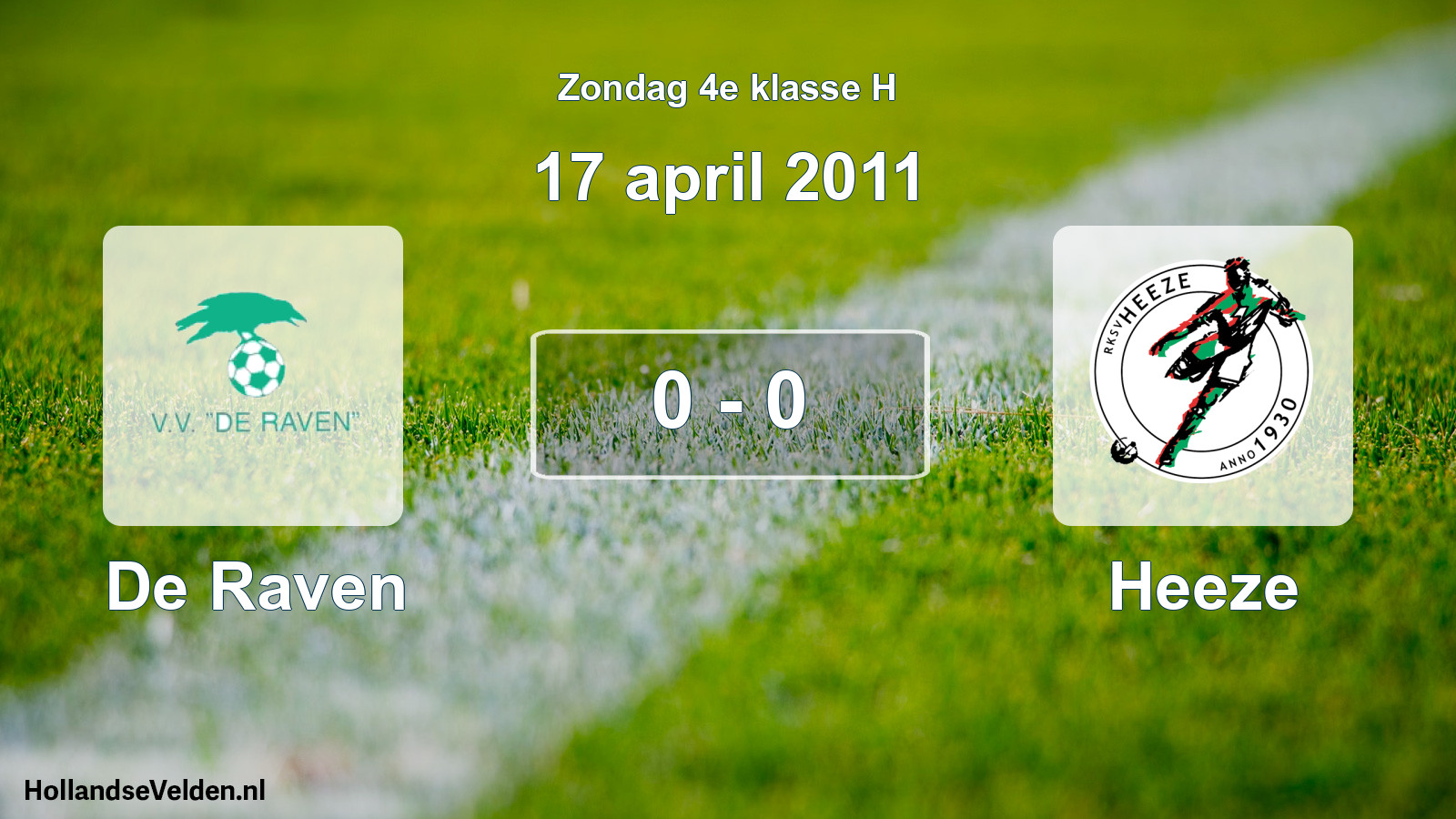 Total number of matches played: De Raven - Heeze 0 - 0 (17 April 2011)